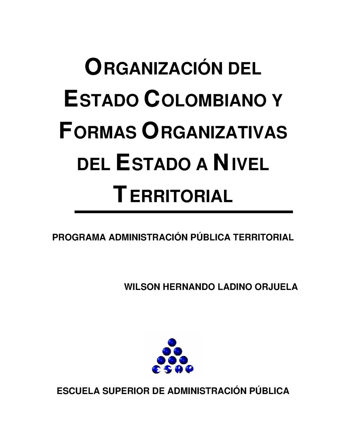 1 Organización Del Estado Colombiano Y Formas Organizativas I ...