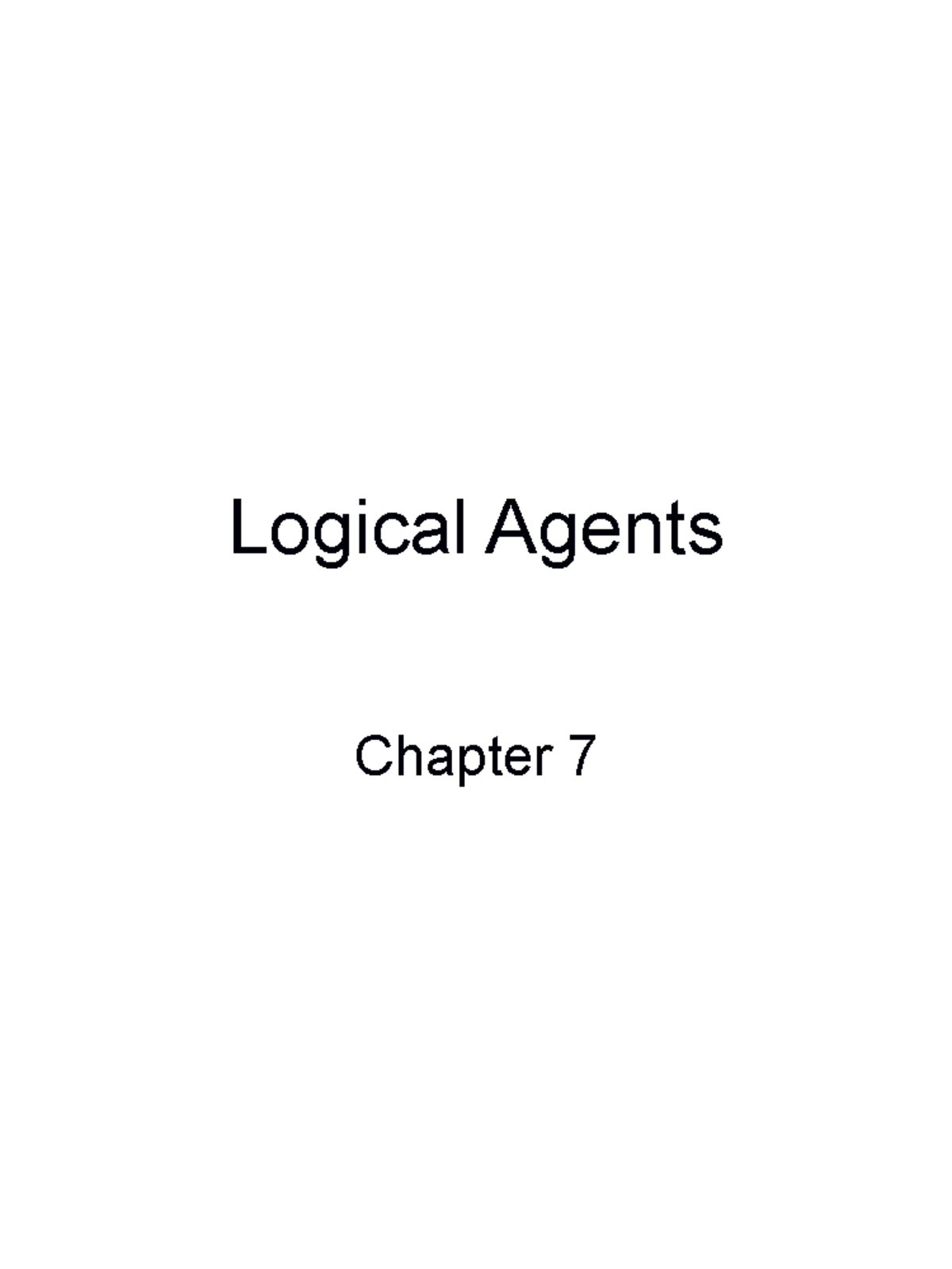 M7-logic - Lecture Notes 7 - Logical Agents Chapter 7 Outline ...