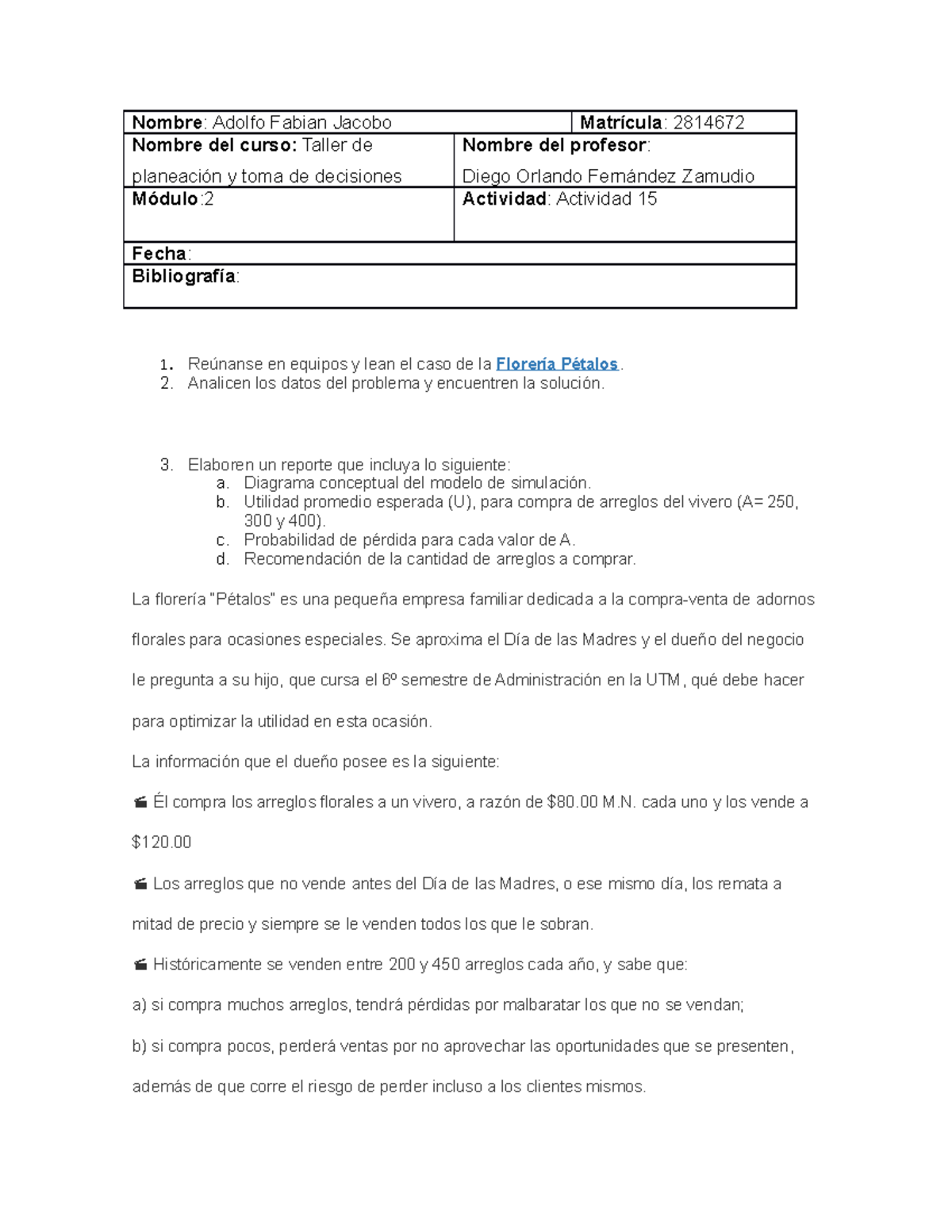 Act 15 taller de planeacion y toma de decisiones - Nombre : Adolfo ...