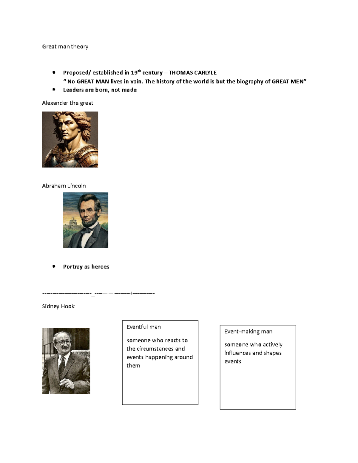 Leadership Theories Great man theory Proposed/ established in 19th