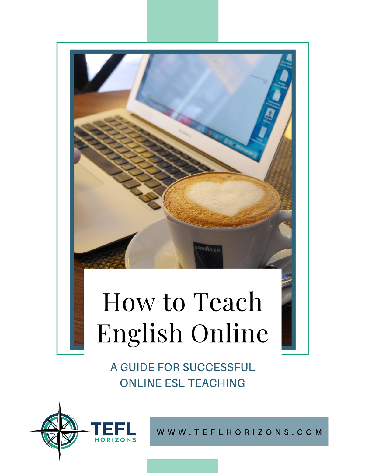 Official Free Online ESL Teaching Guide - How to Teach English Online A GUIDE FOR SUCCESSFUL 