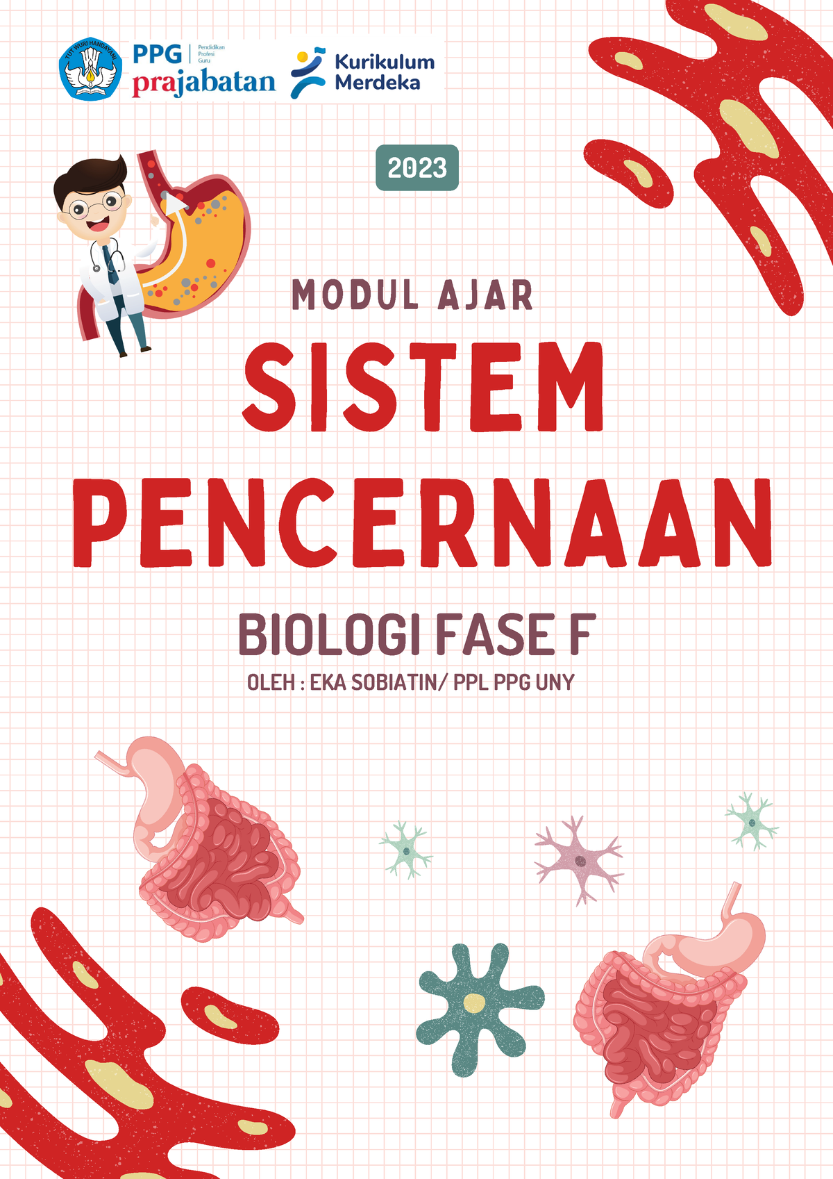 Modul Ajar Sistem Pencernaan Sistem Pencernaan M O D U L A J A R Oleh Eka Sobiatin