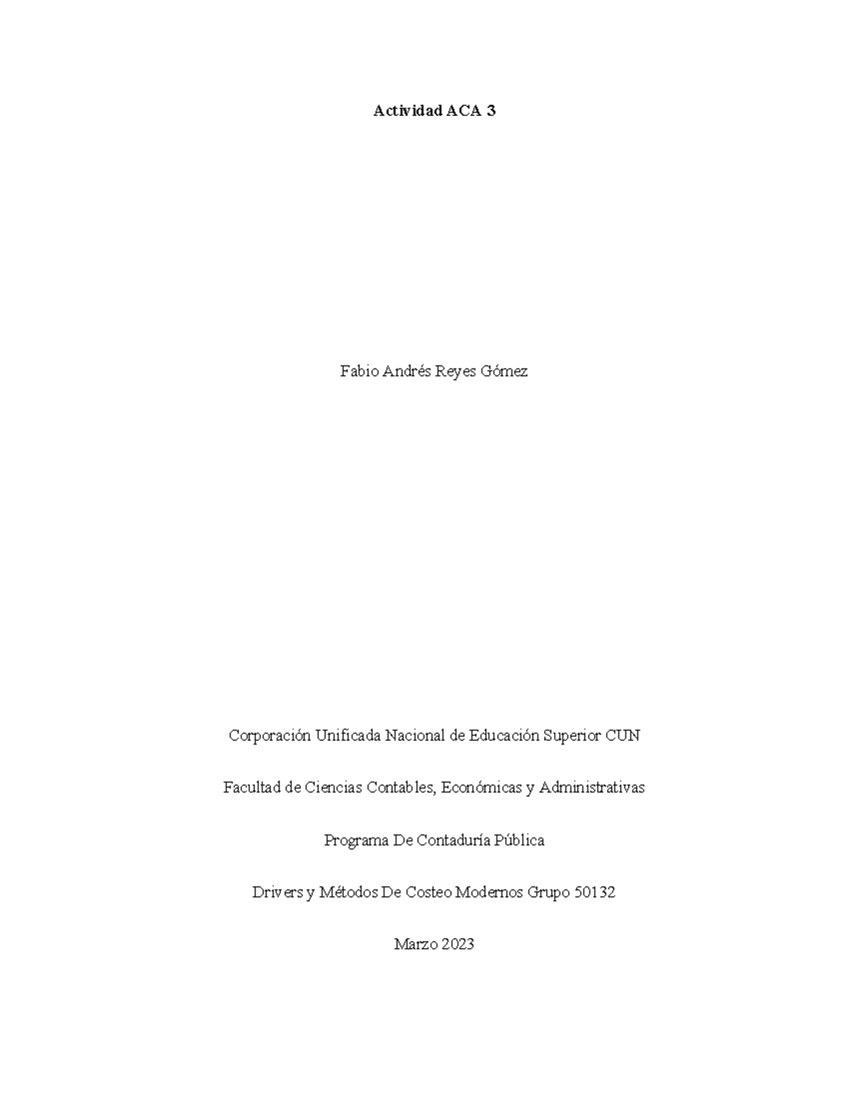 ACA 3 - Aca - Actividad ACA 3 Fabio Andrés Reyes Gómez Corporación ...