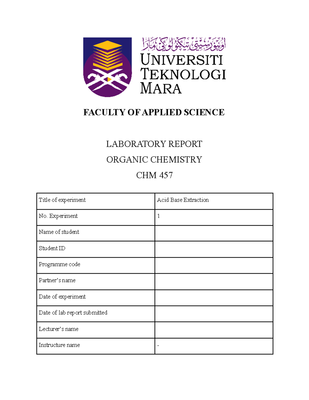 LAB REPORT CHM457 EXPERIMENT 1 Acid Base Extraction FACULTY OF