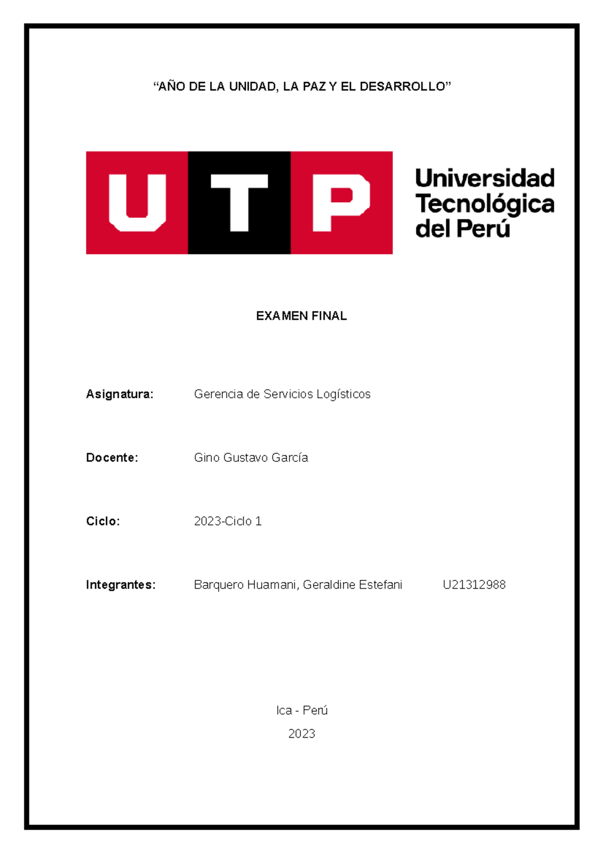 Examen+final+ Gerencia+ Logistica - “AÑO DE LA UNIDAD, LA PAZ Y EL ...