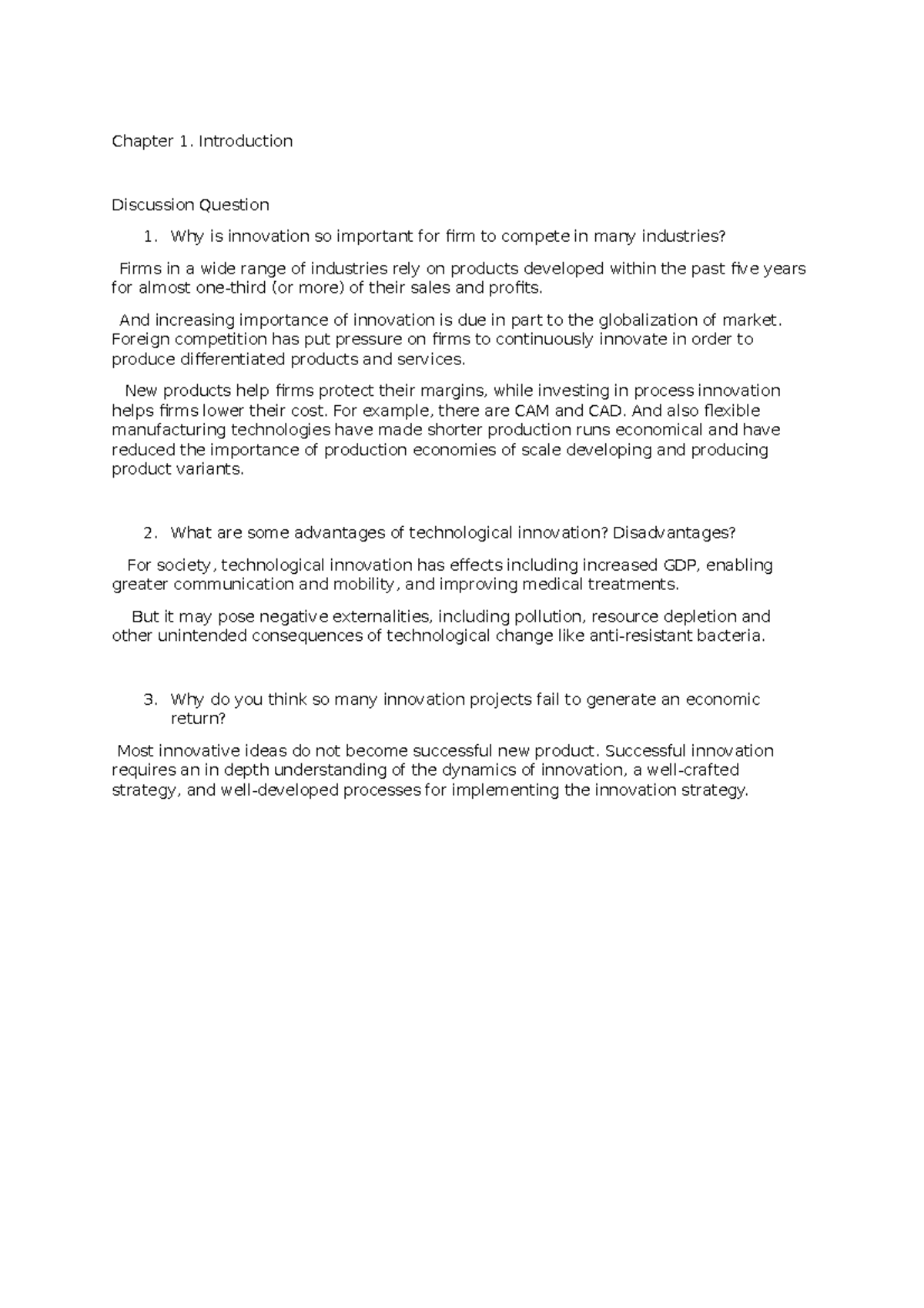 Chapter 1 - Chapter 1. Introduction Discussion Question 1. Why is ...