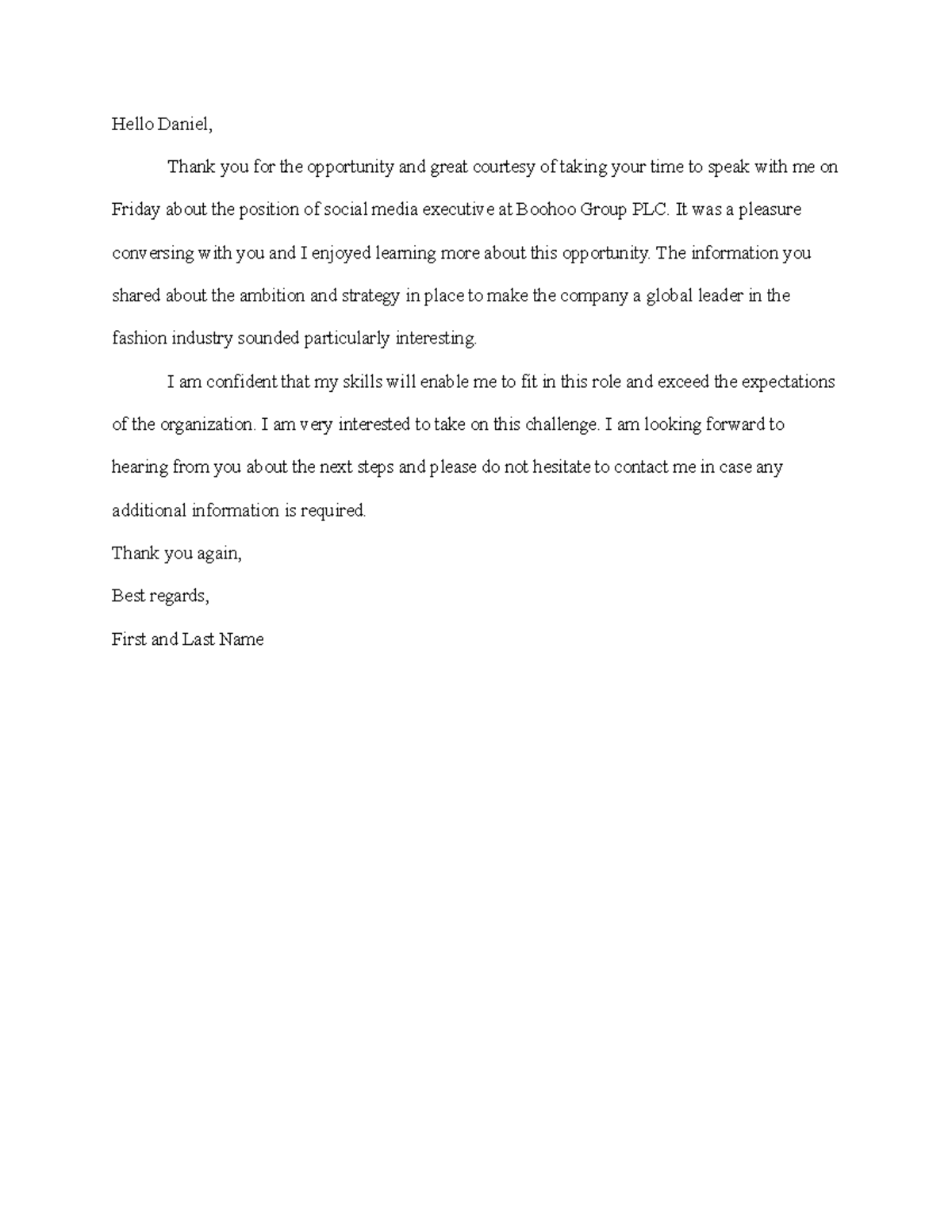 Thank you letter - Hello Daniel, Thank you for the opportunity and ...