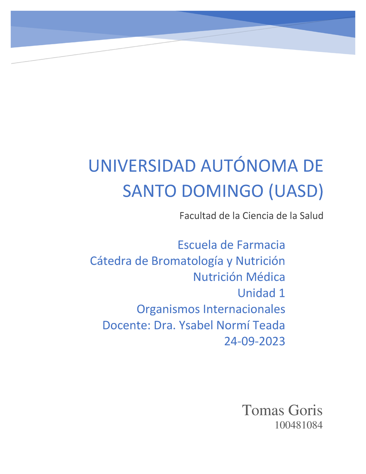 Unidad 1.2 Tomas Goris 100481084 - UNIVERSIDAD AUT”NOMA DE SANTO ...