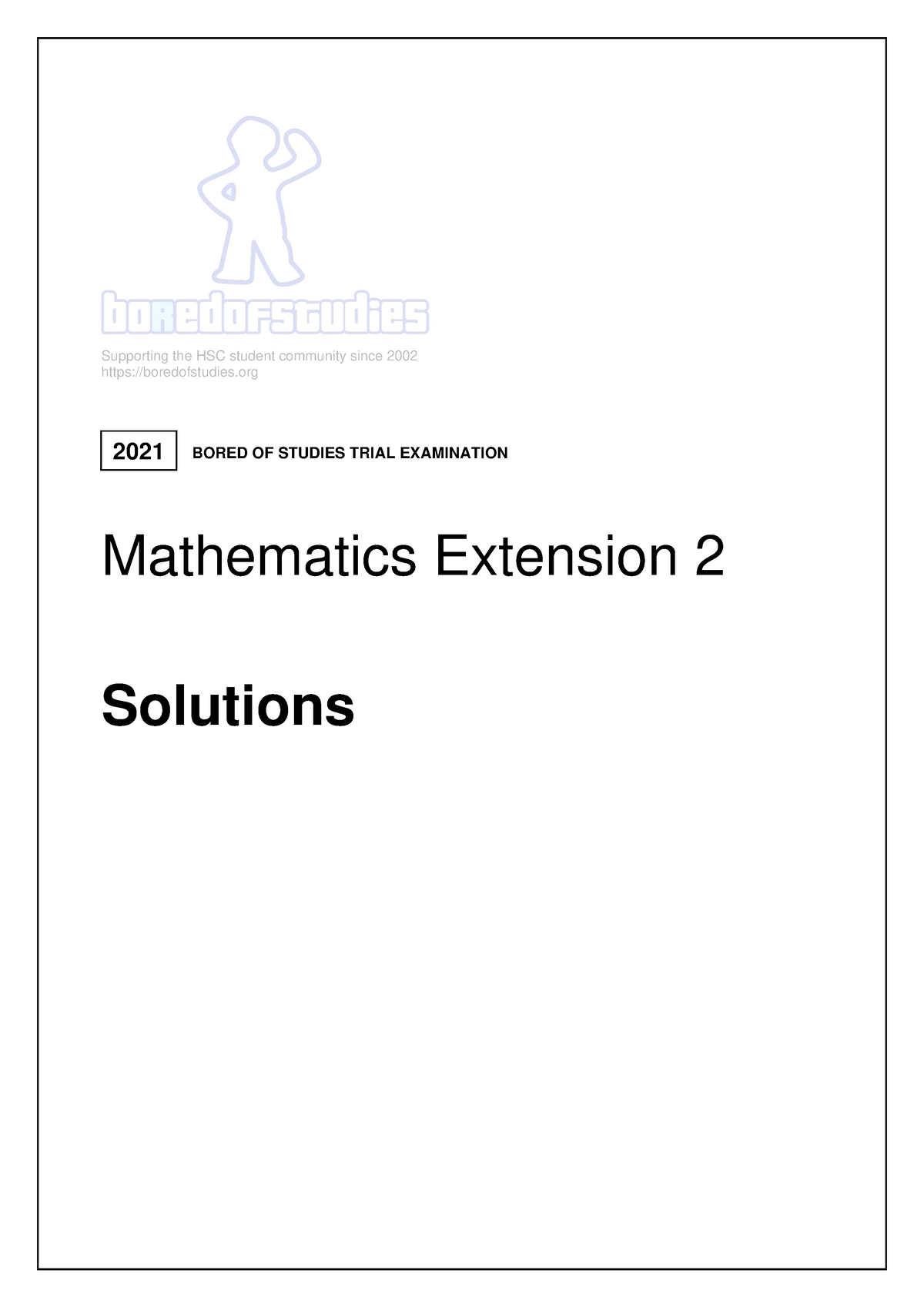 2021 Bo S Trials Mathematics Extension 2 Solutions - Supporting The HSC ...