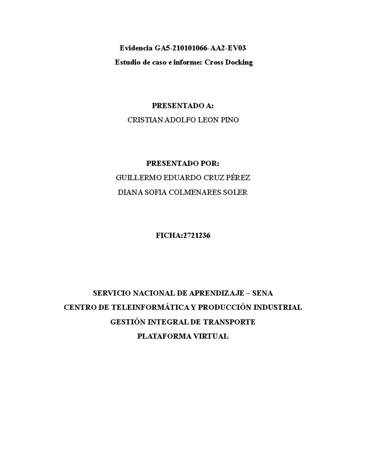 Informe Cross Docking - Evidencia GA5-210101066-AA2-EV Estudio De Caso ...