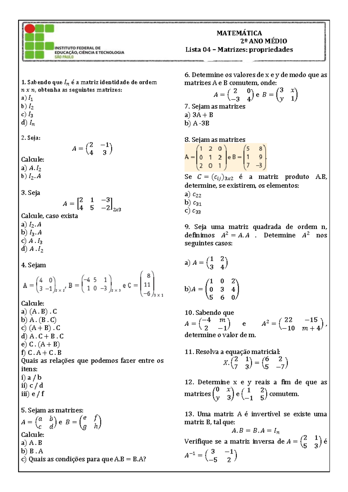 Lista 04 | Exercícios - Matrizes - Sabendo Que 𝐼𝑛 é A Matriz Identidade ...