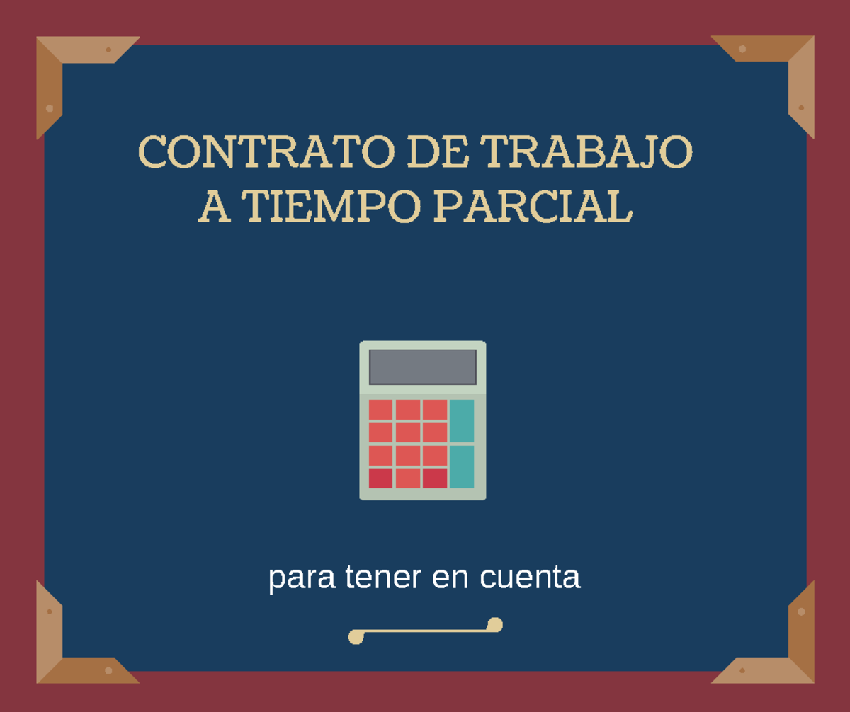 Jornada de trabajo a tiempo parcial - CONTRATO DE TRABAJO A TIEMPO ...