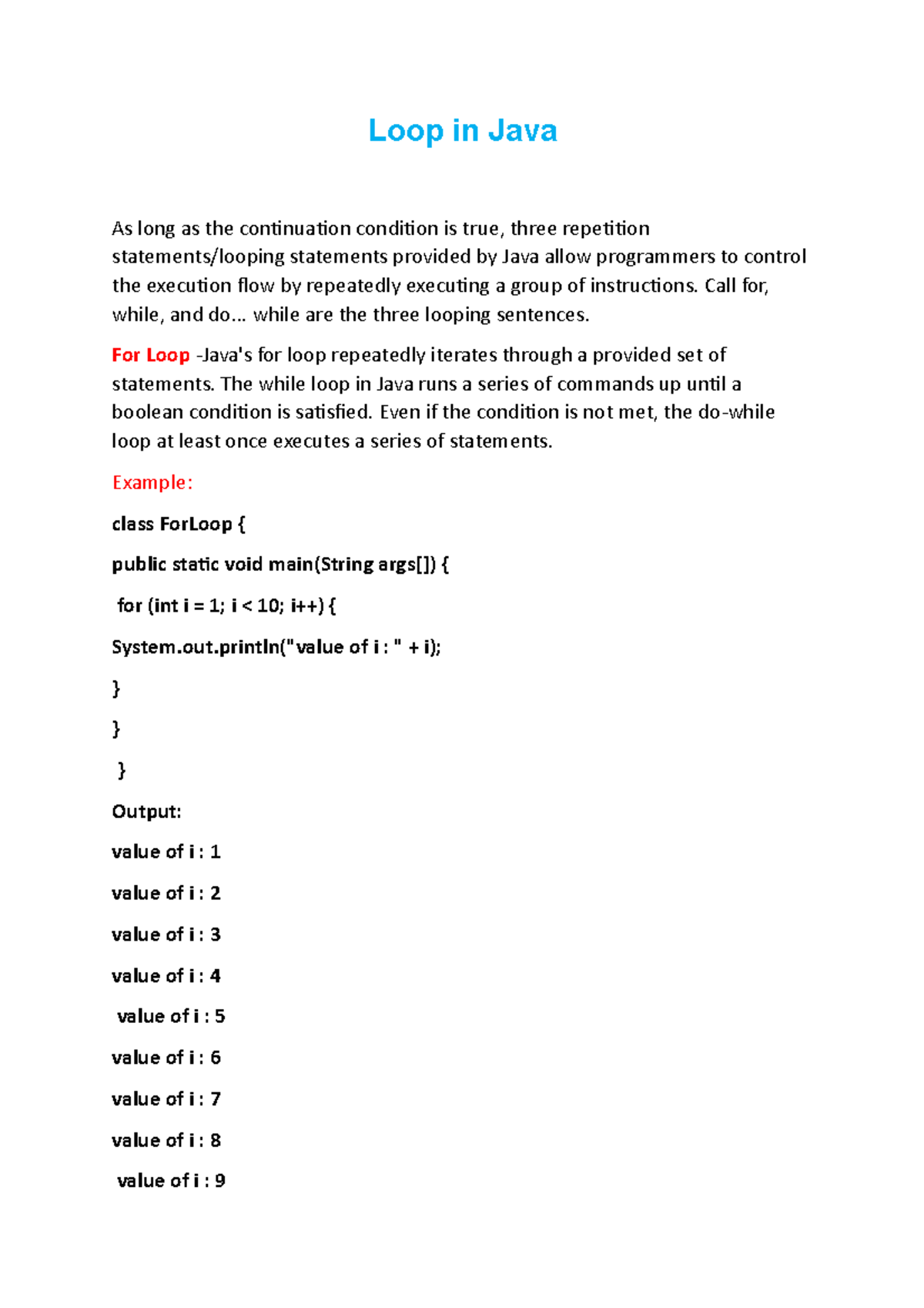 Loops - Loop in Java As long as the continuation condition is true ...