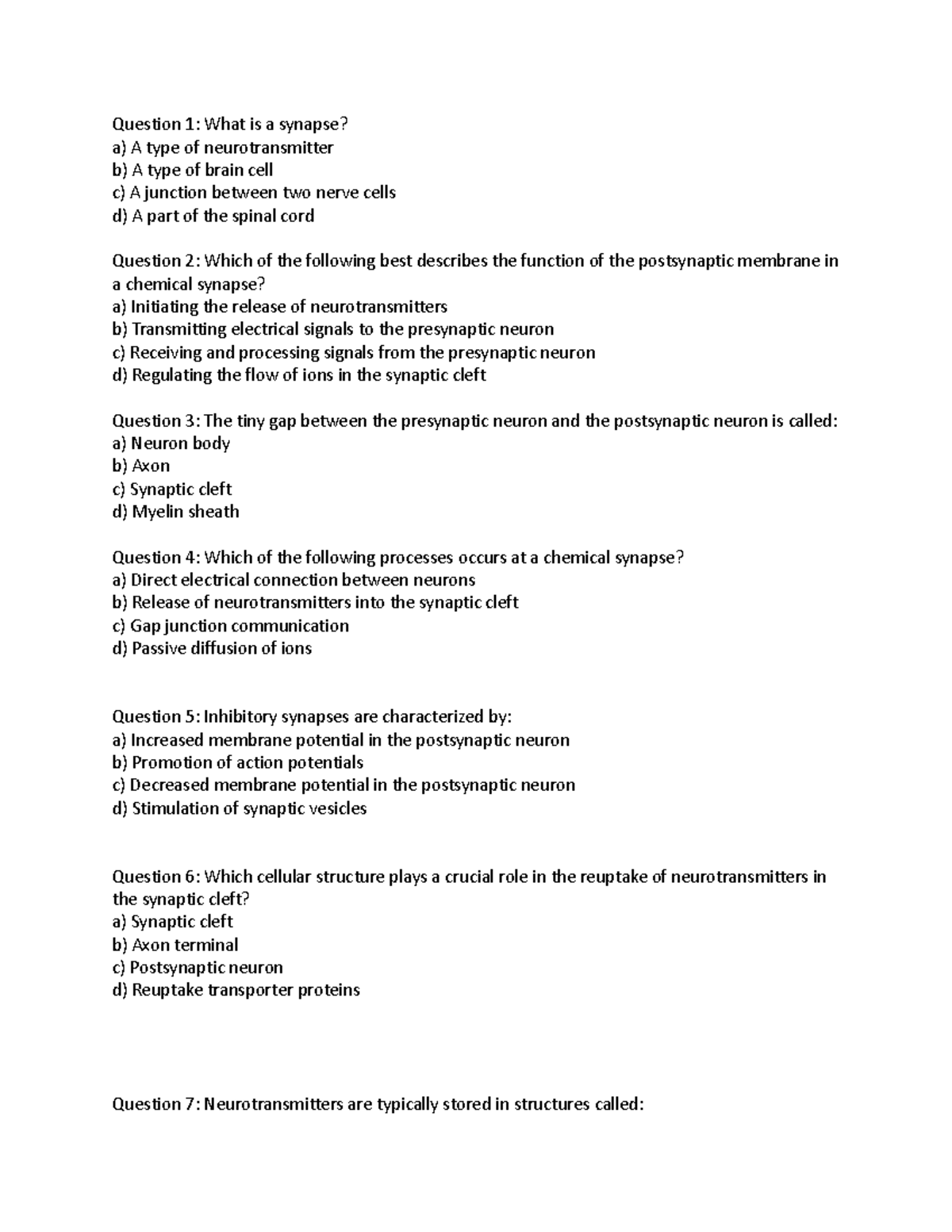 practice test 2 - Question 1: What is a synapse? a) A type of ...