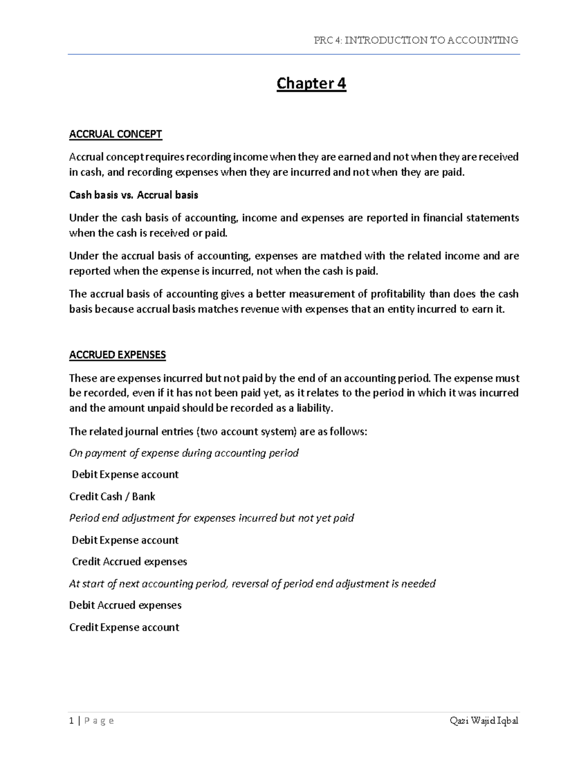 Chapter 4 - notes - Chapter 4 ACCRUAL CONCEPT Accrual concept requires ...