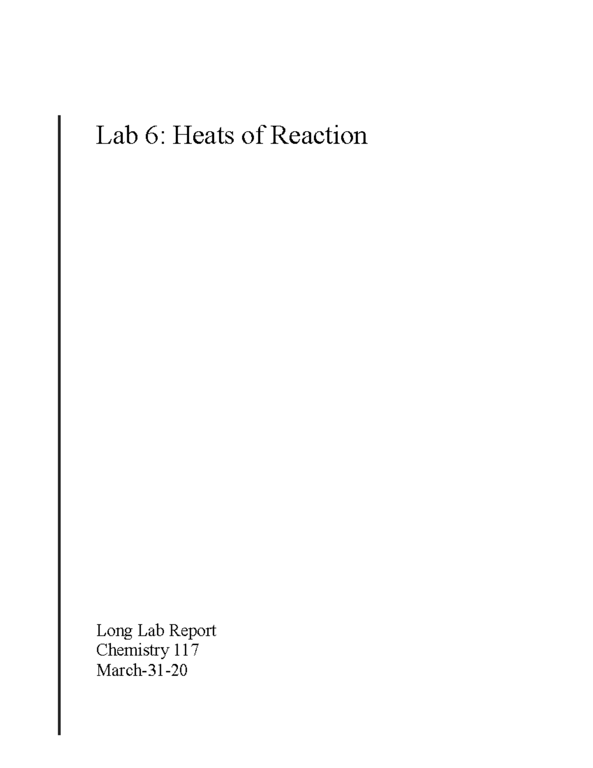 Long Lab report Long Lab Report Chemistry 117 March31 Lab 6 Heats