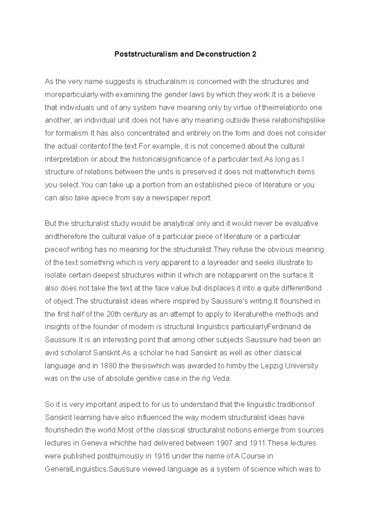 Poststructuralism and Deconstruction 2 But the structuralist study would be analytical only