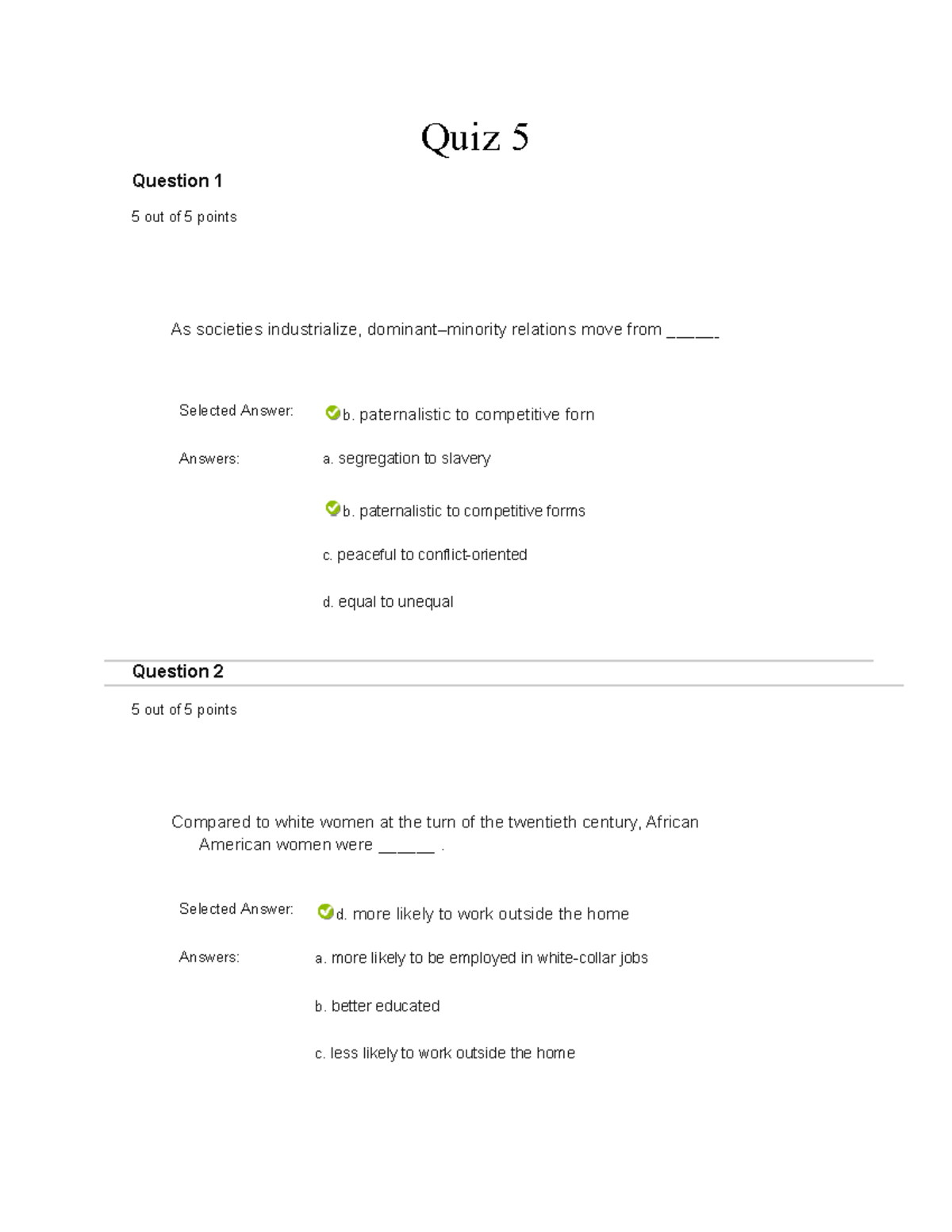Quiz 5 w asnwers Ch, 5 Industrialization and DominantMinority