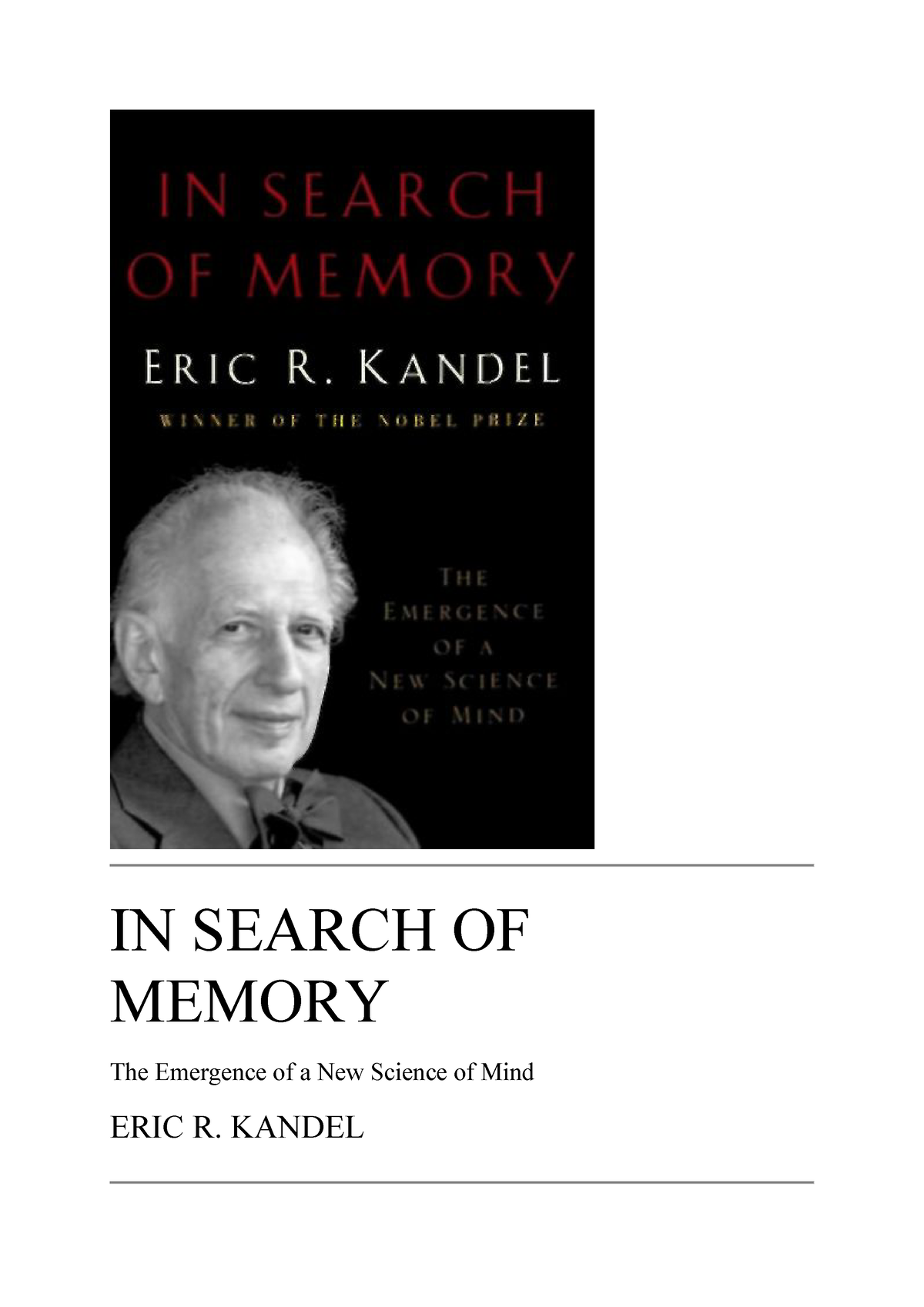 In Search Of Memory The Emergence Of A New Science Of Mind By Eric R ...