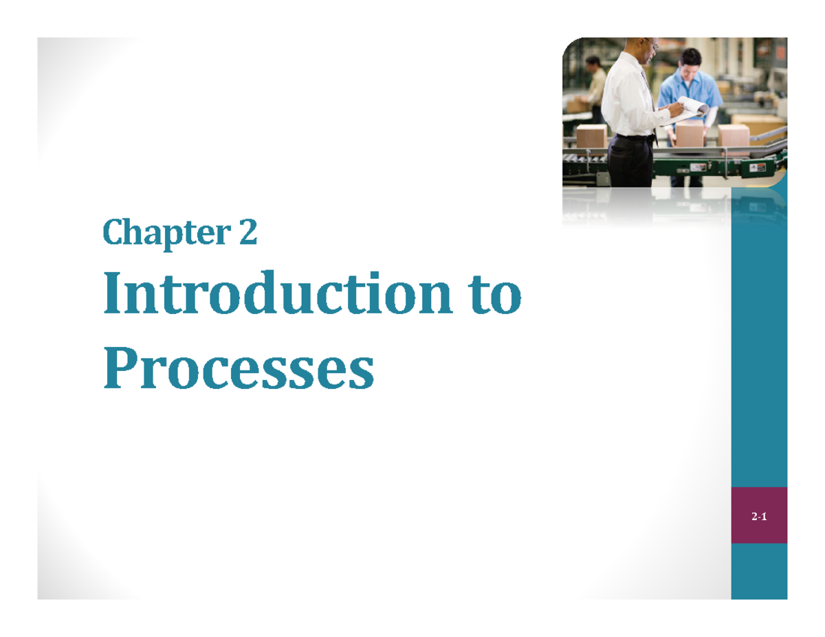 Week 1-2 Introduction To Processes - Chapter Introduction To Processes ...