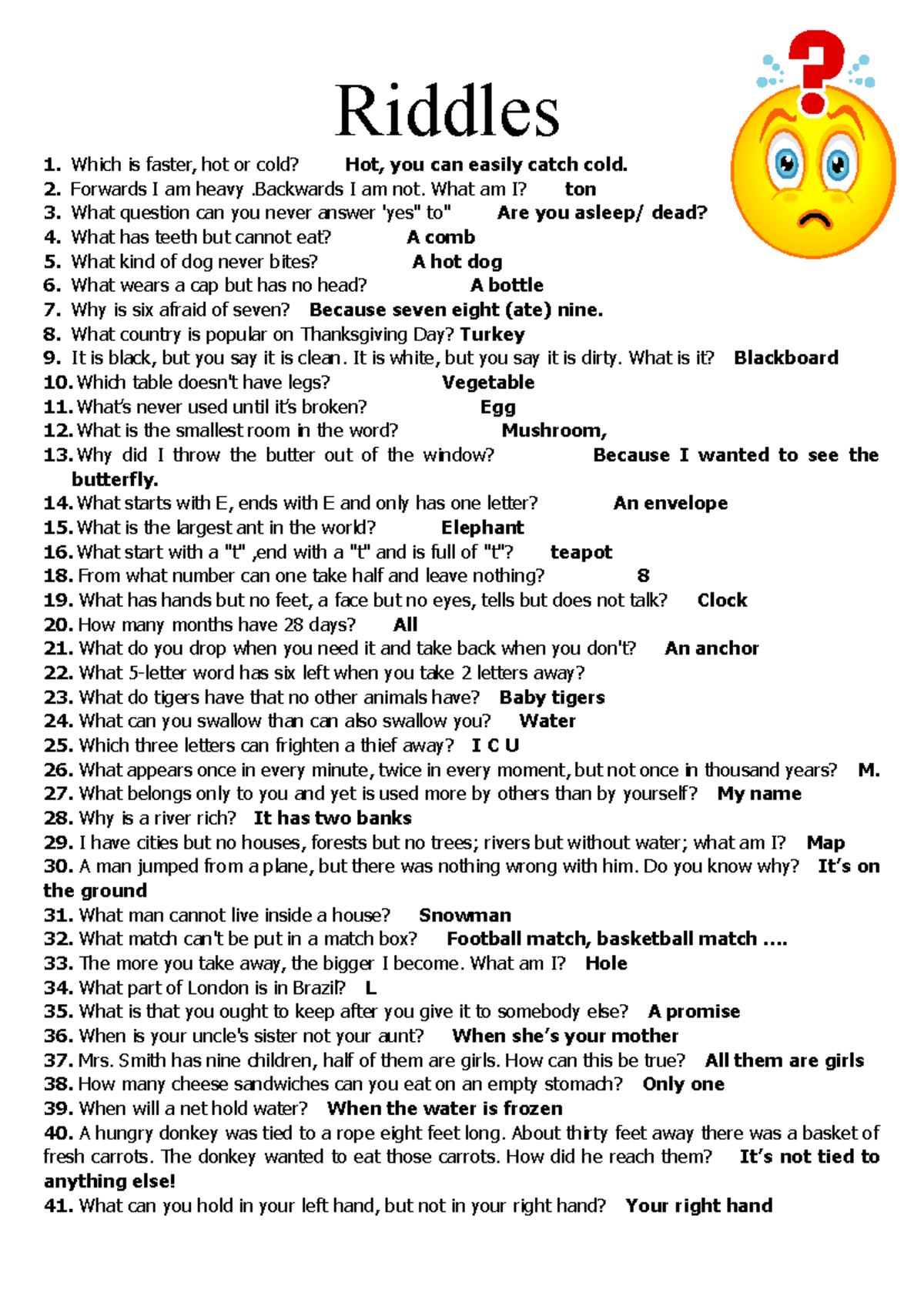 Riddles easy 10 items - Riddles Which is faster, hot or cold? Hot, you ...