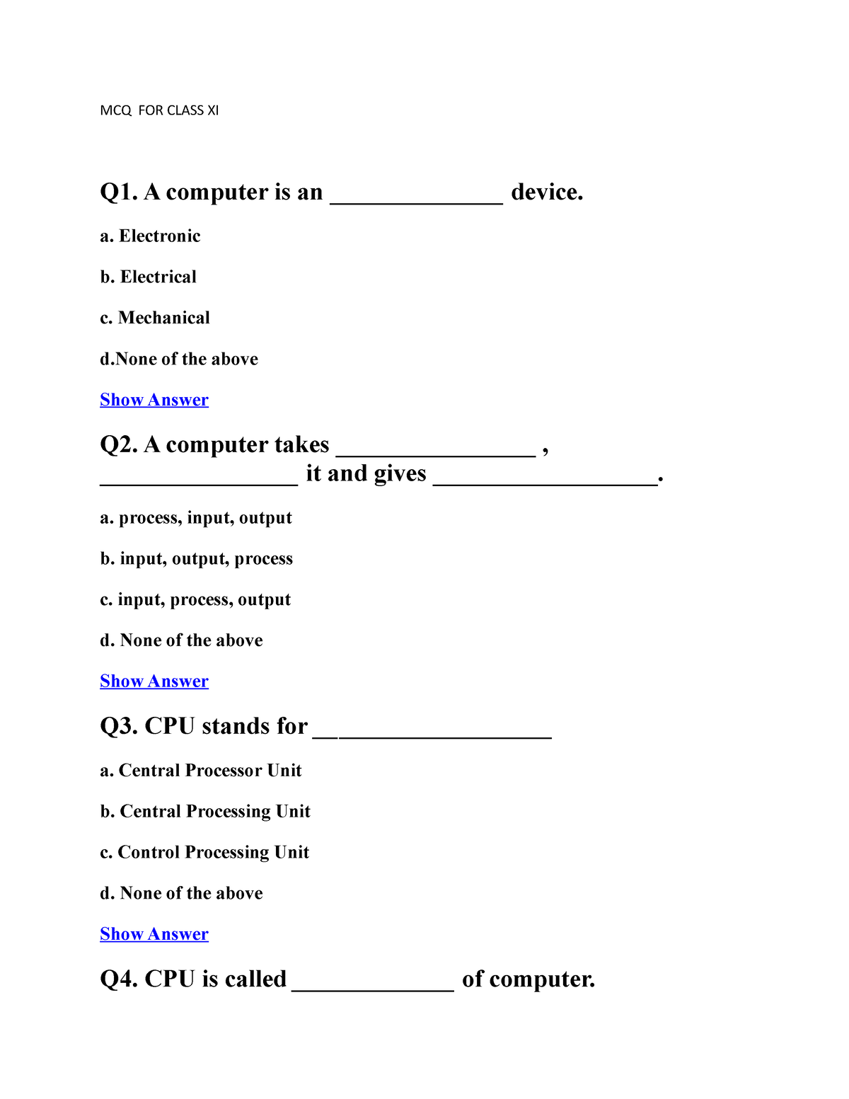 Mcq For Class Xi - Notes - Mcq For Class Xi Q1. A Computer Is An 