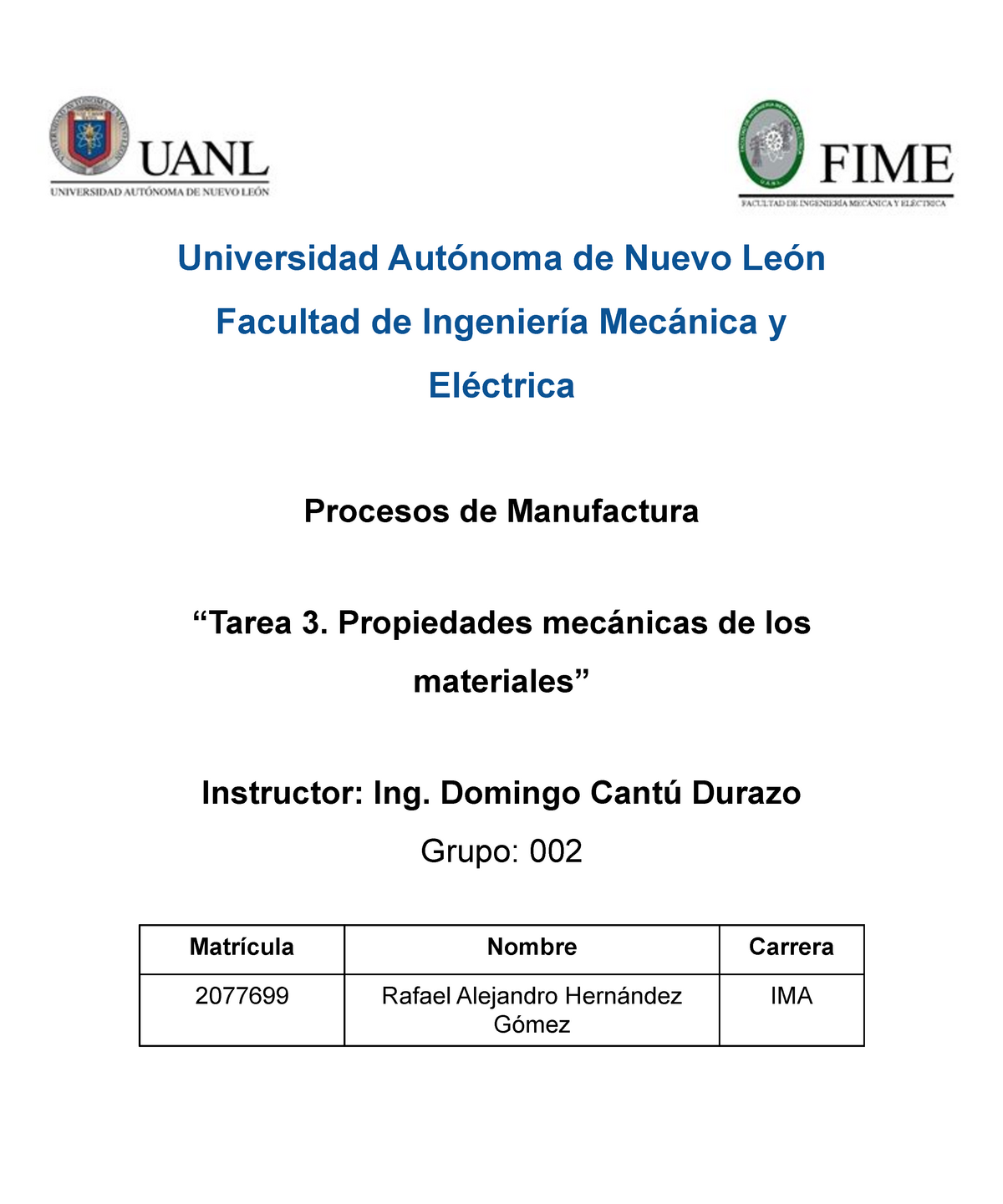 Tarea 3. Propiedades Mecanicas De Los Materiales - Matrícula Nombre ...