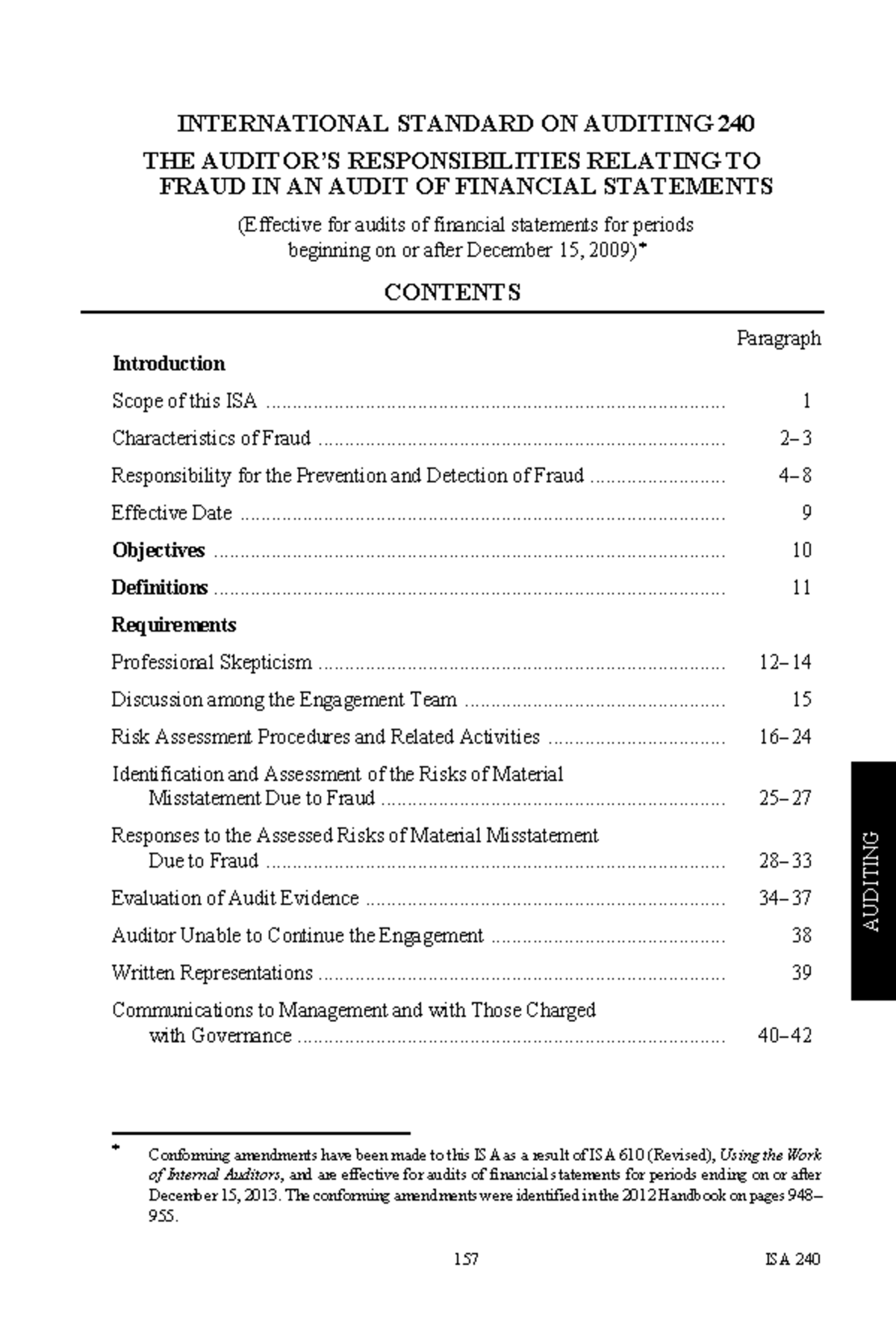 ISA 240 ISA 240 AUDITING INTERNATIONAL STANDARD ON AUDITING 240 THE AUDITOR’S ISA 240 ISA 240 AUDITING INTERNATIONAL STANDARD ON AUDITING 240 THE AUDITOR’S