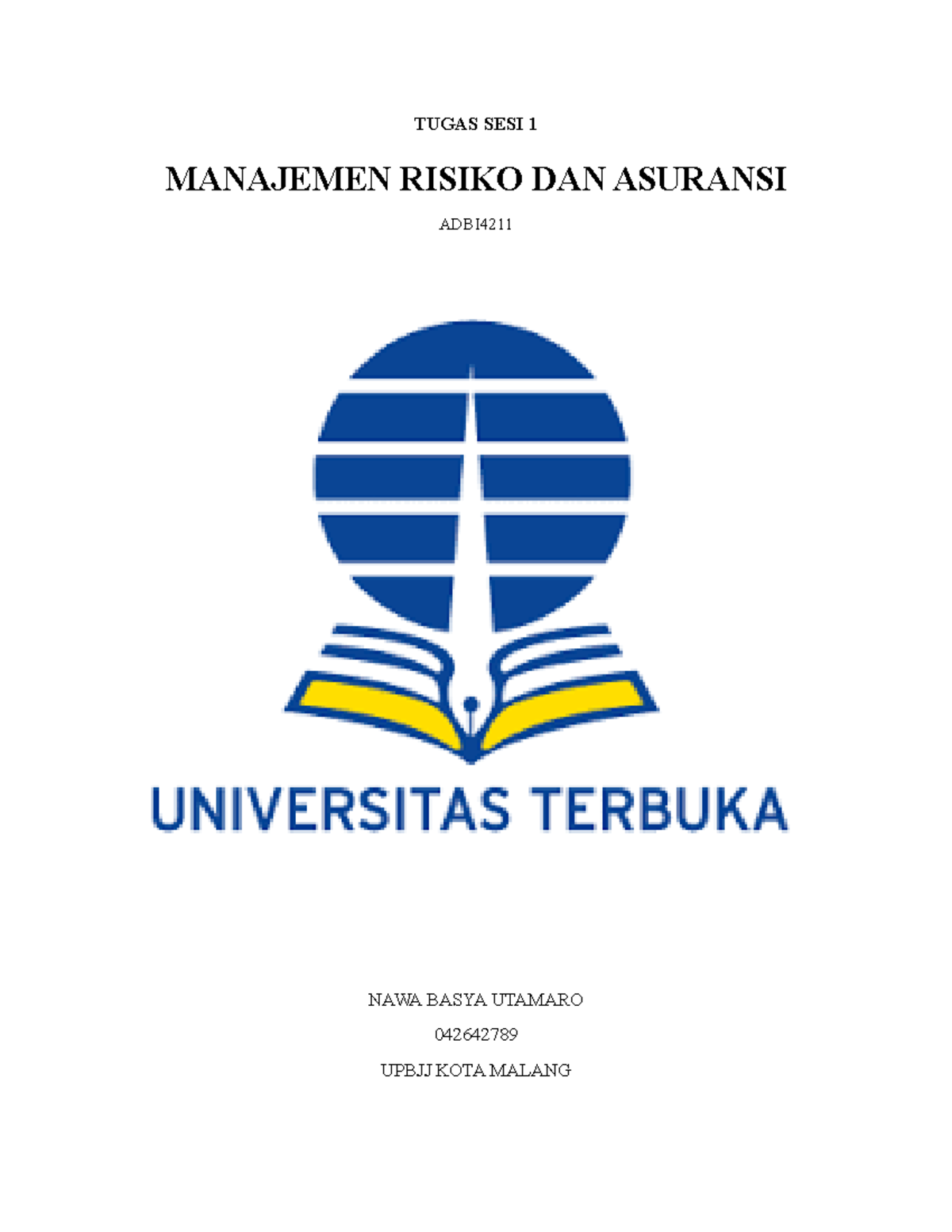 Tugas SESI 1 ADBI4211 - TUGAS SESI 1 MANAJEMEN RISIKO DAN ASURANSI ADBI ...