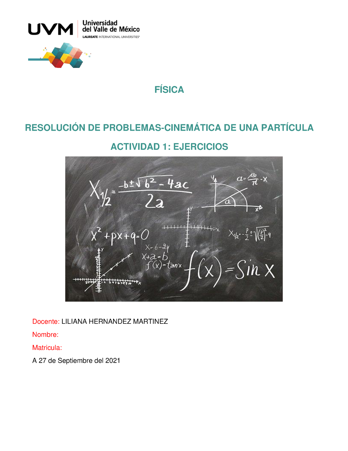 A#1 Fisica - FÍSICA RESOLUCIÓN DE PROBLEMAS-CINEMÁTICA DE UNA PARTÍCULA ...