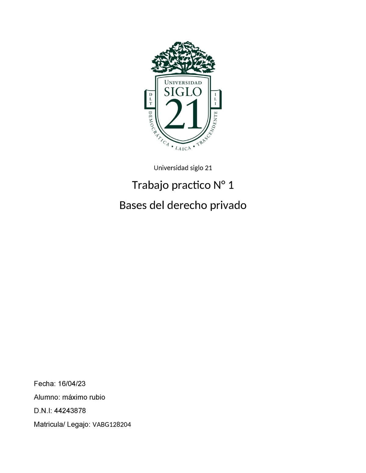 Tp 1 Bases Del Derecho Privado - Universidad Siglo 21 Trabajo Practico ...