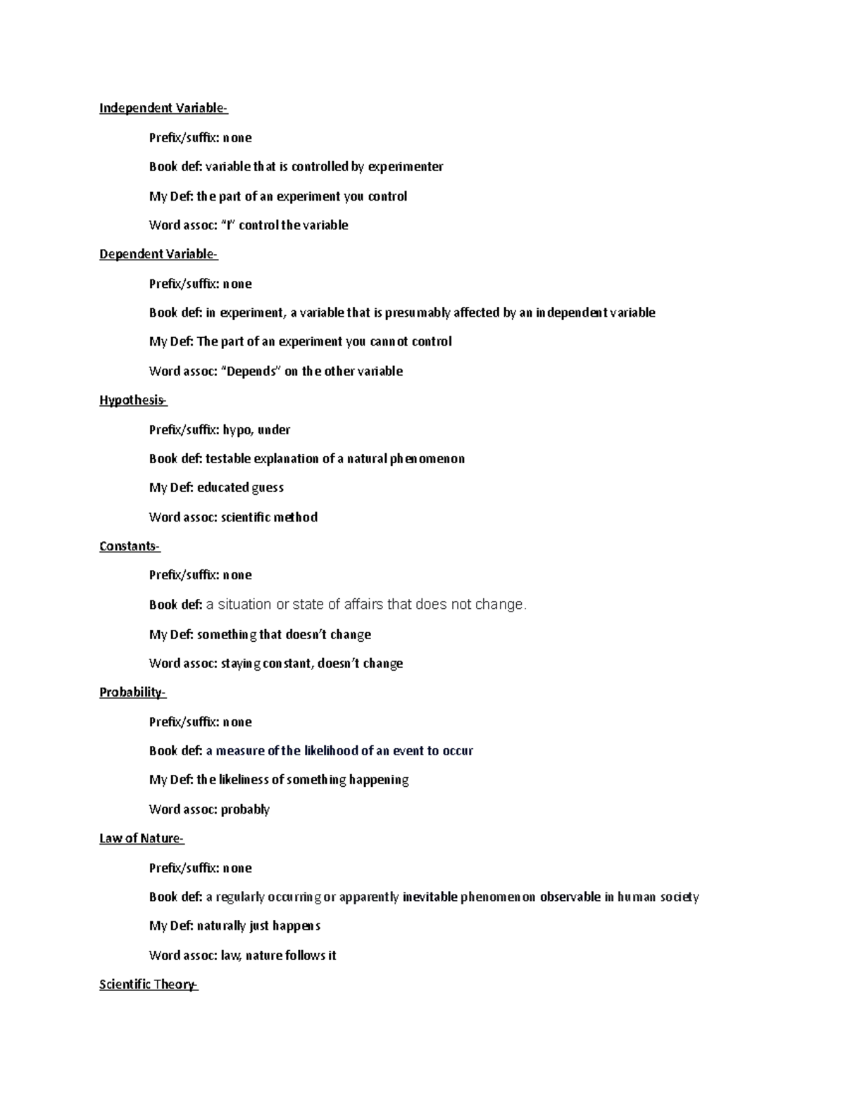 Biology CH 1 vocab - Independent Variable- Prefix/suffix: none Book def ...