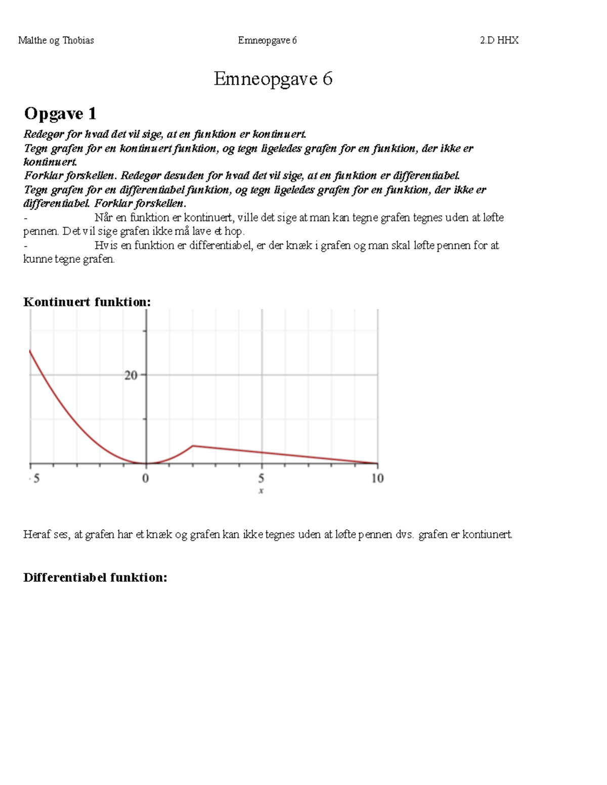 Emneopgave 6 - Tegn Grafen For En Kontinuert Funktion, Og Tegn ...