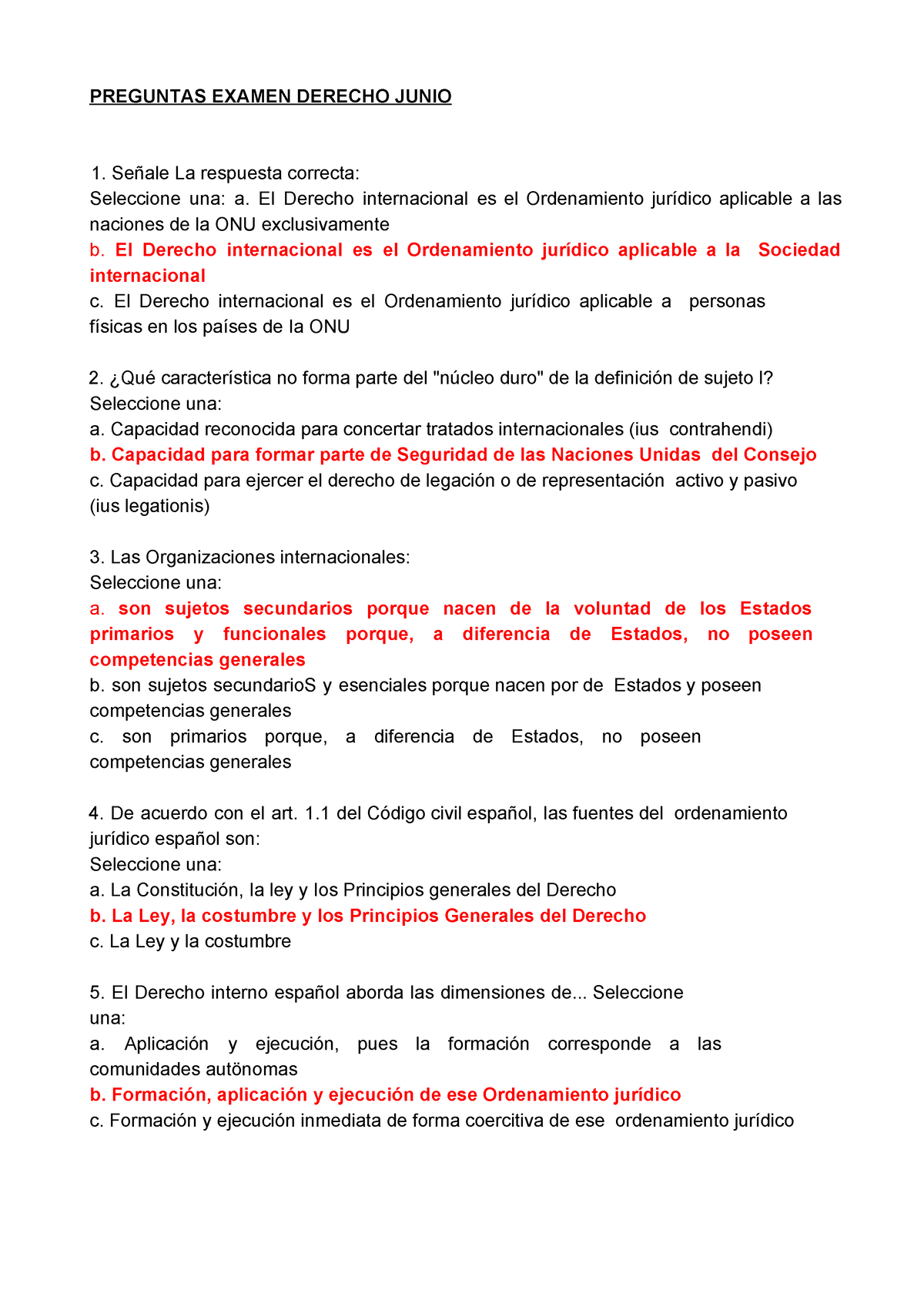 Examen Junio Julio PREGUNTAS EXAMEN DERECHO JUNIO Señale La respuesta correcta