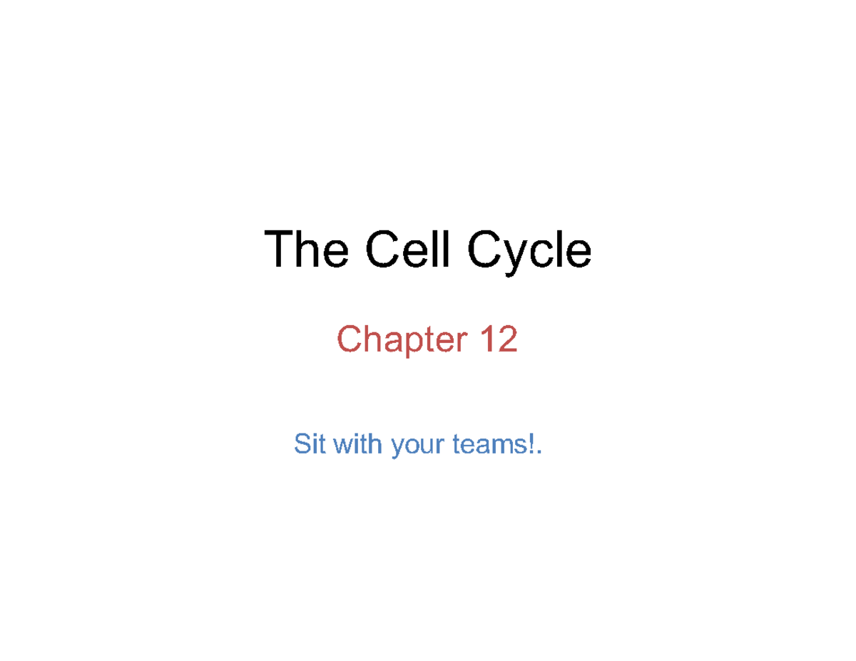 Ch12 Select Slides - Notes - The Cell Cycle Chapter 12 Sit With Your ...