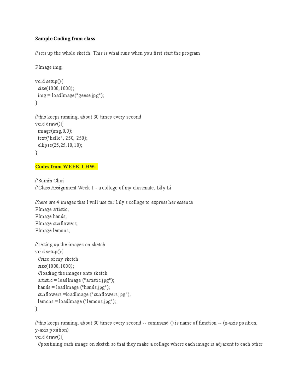 Creative Coding Notes - Sample Coding from class //sets up the whole ...