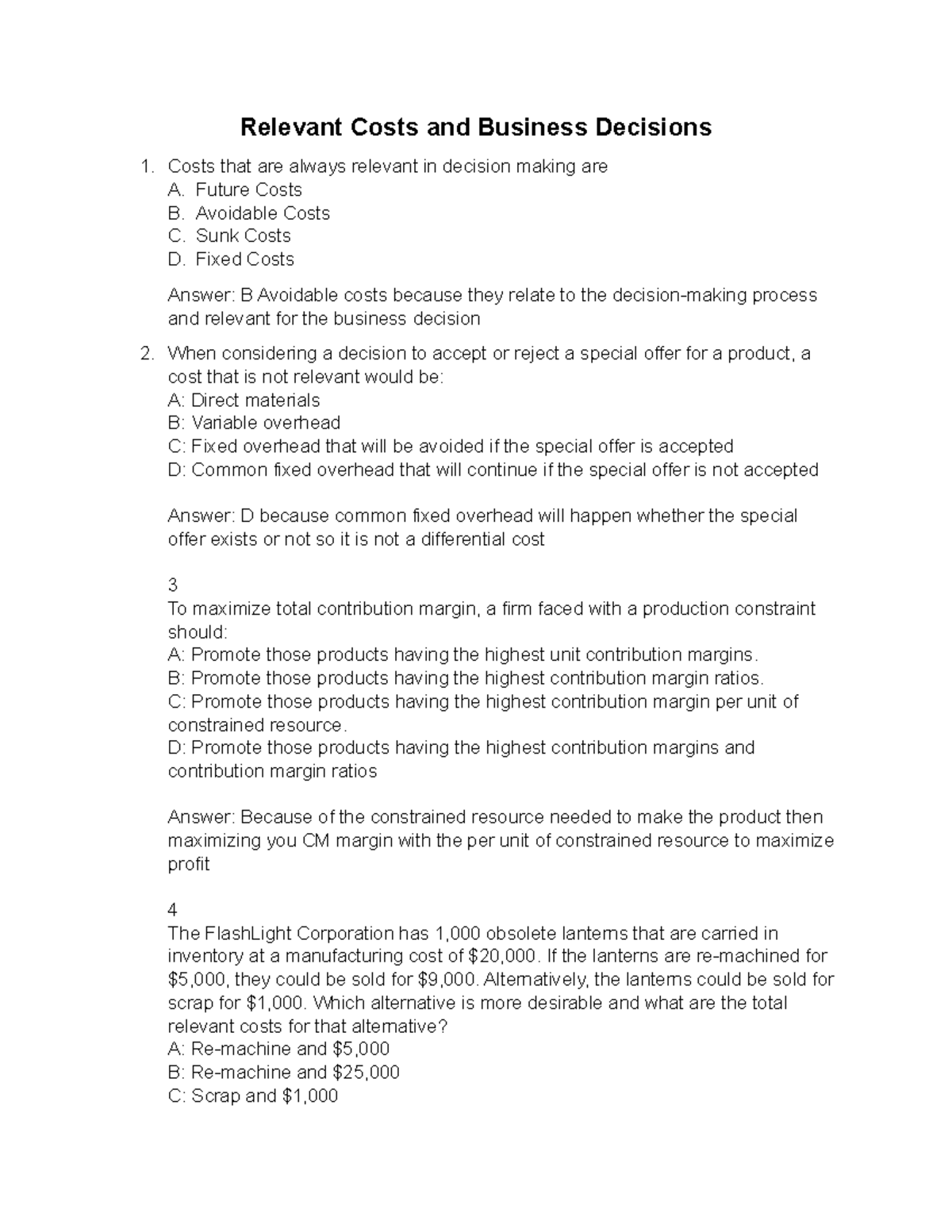 Relevant Costs and Business Decisions Future Costs B. Avoidable Costs