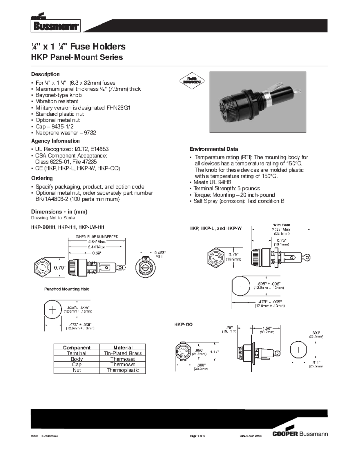 Buss HKP fuse holder Description For 1 ⁄ 4 " x 1 1 ⁄ 4 " (6 x 32mm