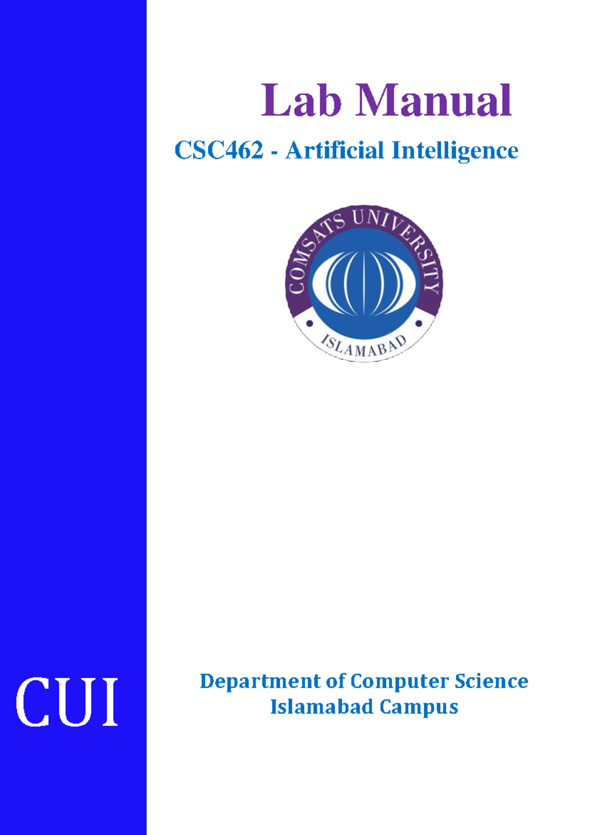 CSC462 AILabManualSP22 V3 Lab Manual CSC462 Artificial