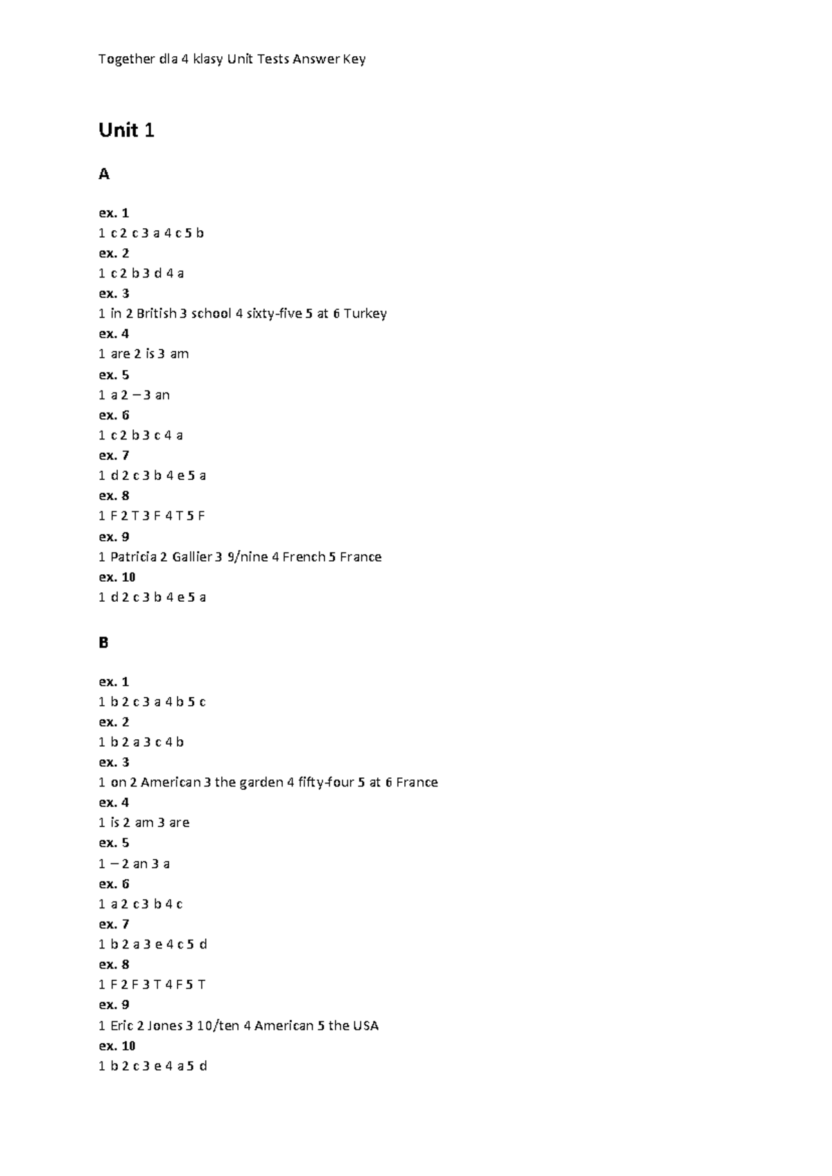 Together kl4 Standard Tests Answer Key - Unit 1 A ex. 1 1 c 2 c 3 a 4 c ...