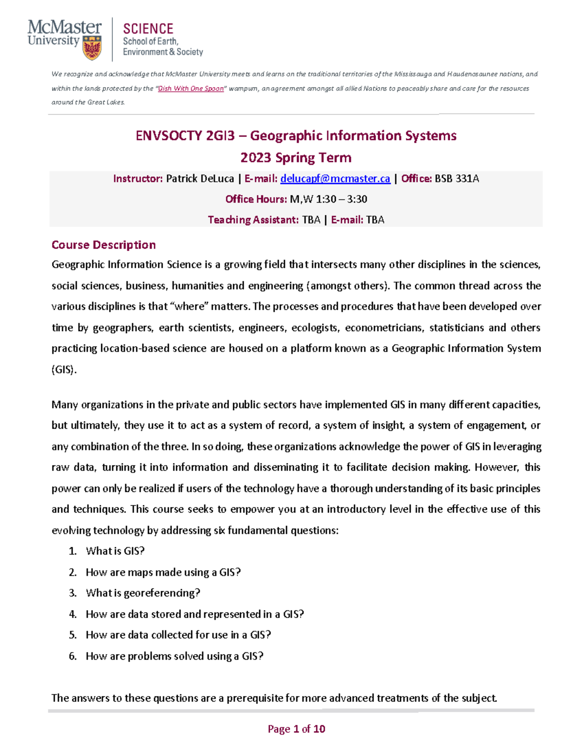 Envsocty 2GI3 Geographic Information Systems S2023 We recognize and