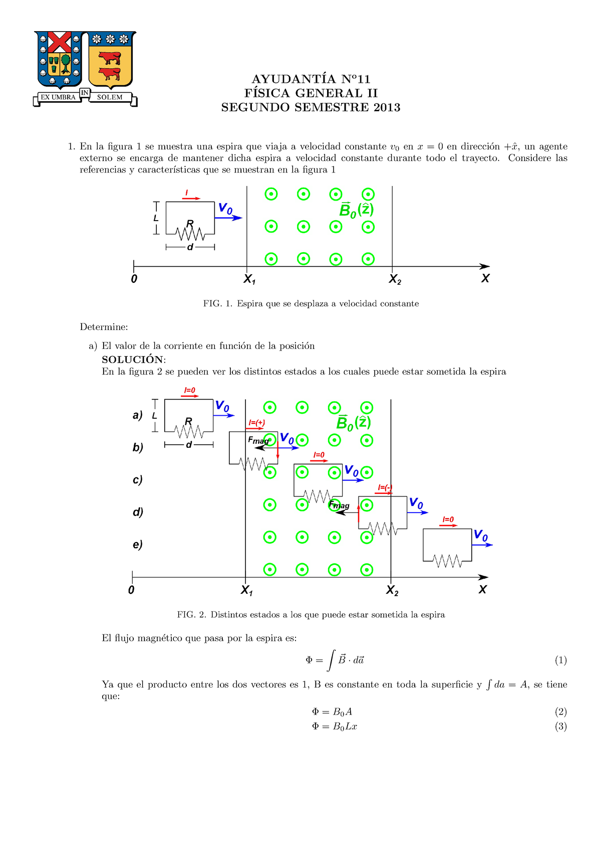 Ayudantia 11 - AYUDANT ́IA No 11 F ́ISICA GENERAL II SEGUNDO SEMESTRE ...