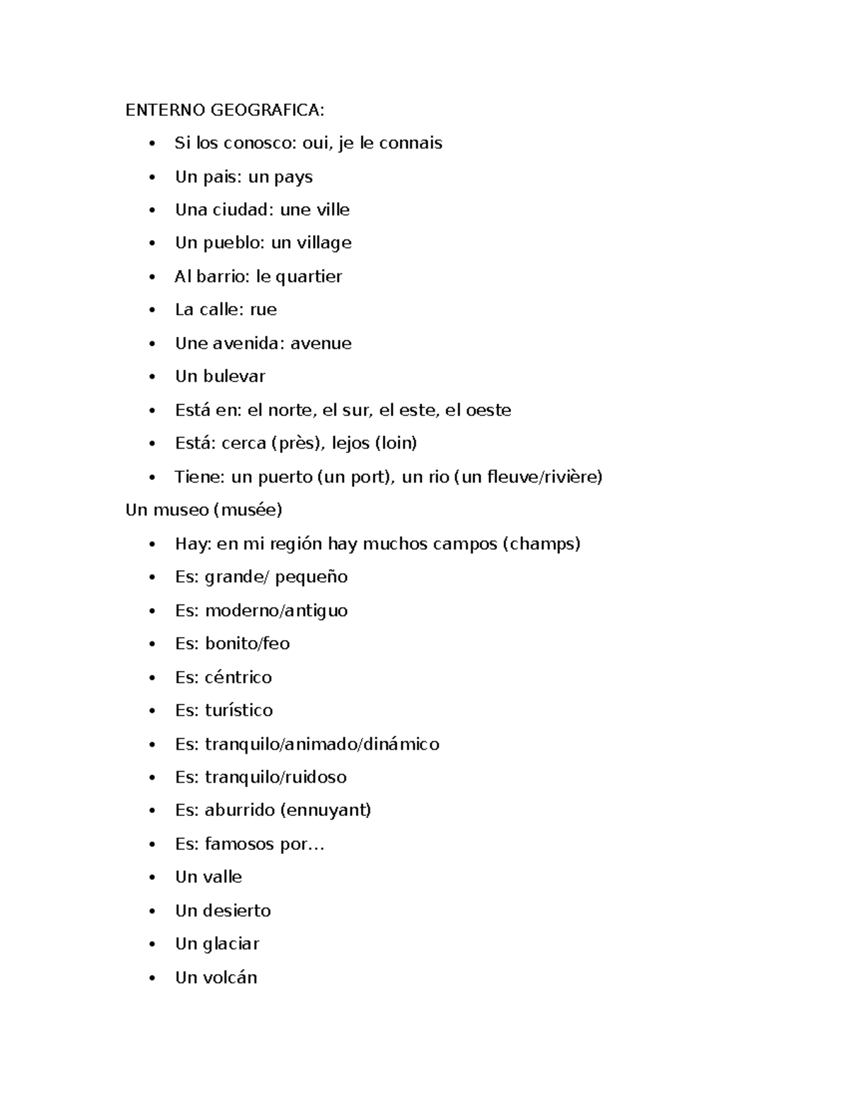 Cours 9 espagnol - ENTERNO GEOGRAFICA: Si los conosco: oui, je le ...