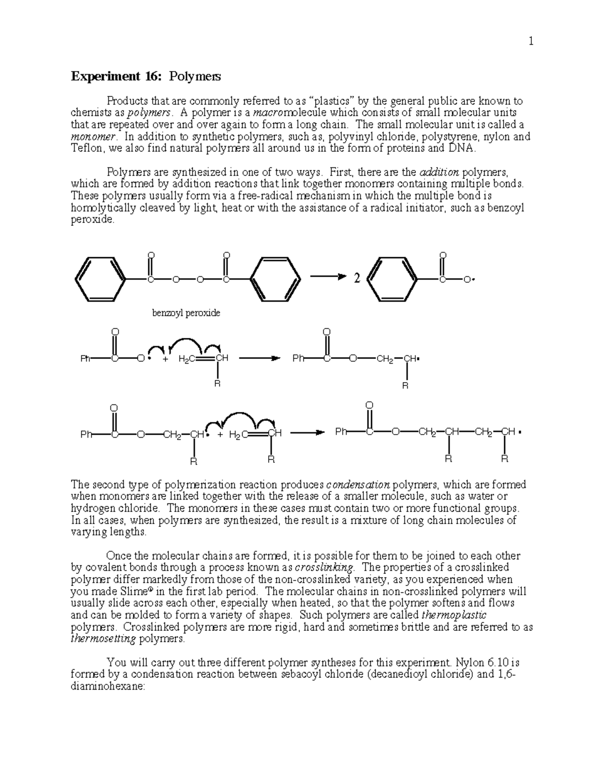Polymerization lab report Experiment 16 Polymers Products that are commonly referred to as