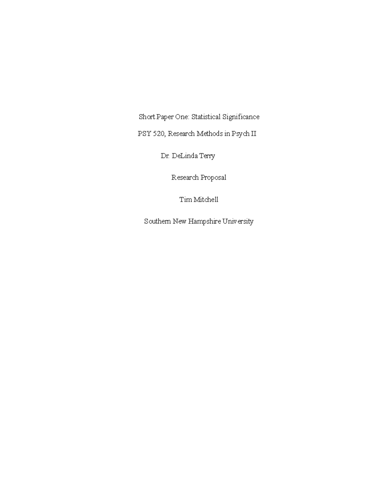 Psy 520- Short Paper One - Short Paper One: Statistical Significance ...