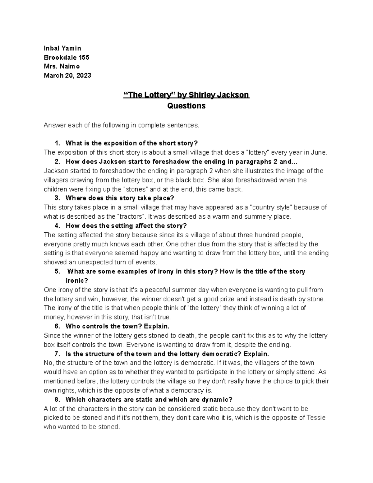 ''The Lottery'' Questions Inbal Yamin Brookdale 155 Mrs. Naimo March 20, 2023 “The Lottery” by