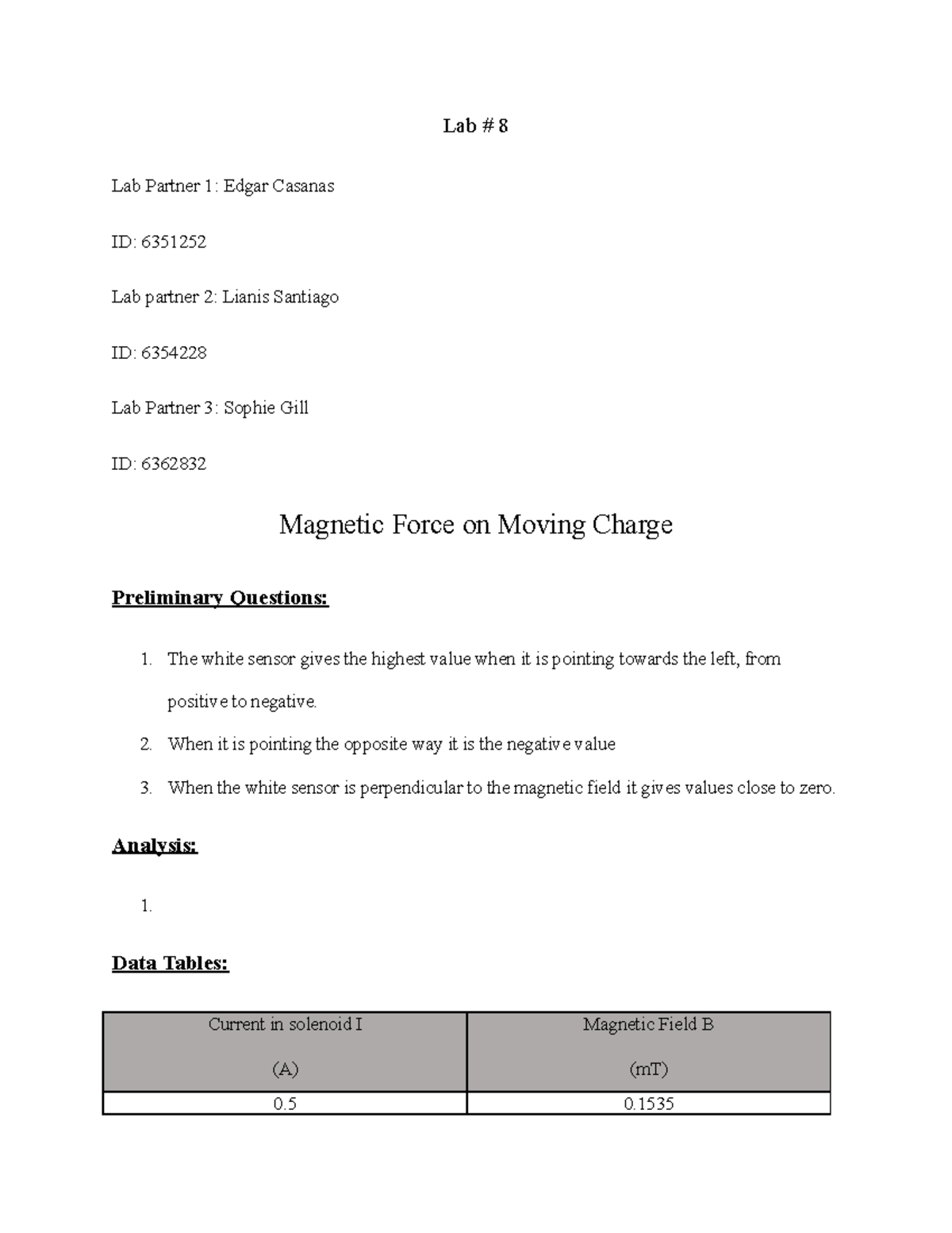 LAB 8 DOC Physics 2 - Lab # 8 Lab Partner 1: Edgar Casanas ID: 6351252 ...