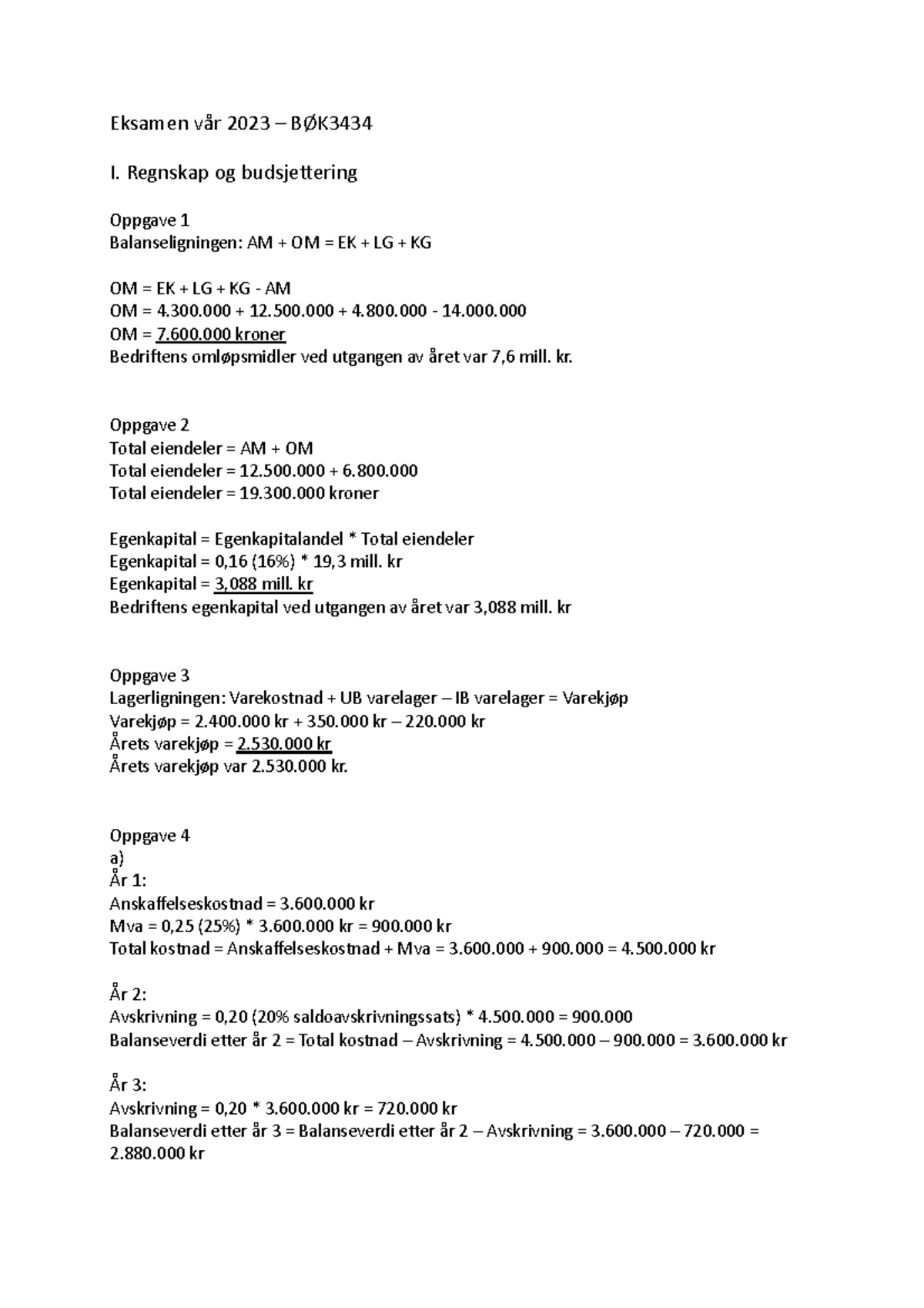 Eksamen Vår 2023 BØK3434 - Eksamen Vår 2023 – BØK I. Regnskap Og ...