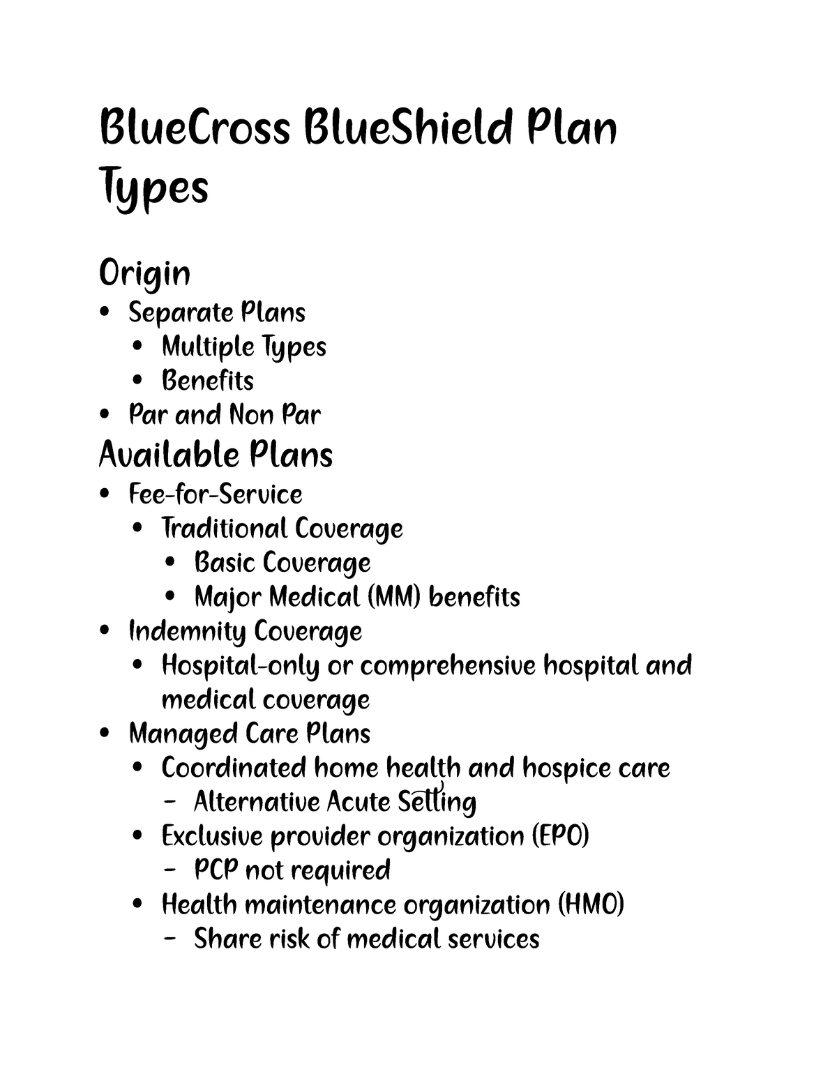 BCBS Plan Types BlueCross BlueShield Plan Types Origin • Separate Plans • Multiple Types