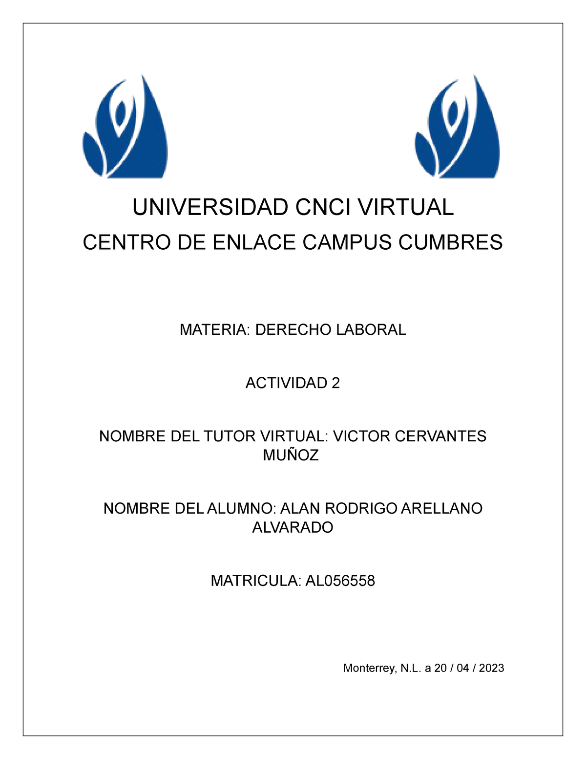 Actividad 2 Derecho Laboral - UNIVERSIDAD CNCI VIRTUAL CENTRO DE ENLACE ...